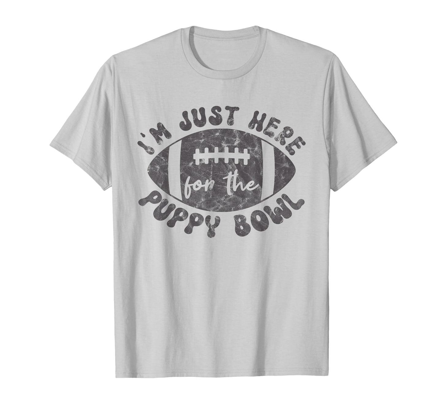 I'm Just Here For The Puppy Bowl Football T-Shirt