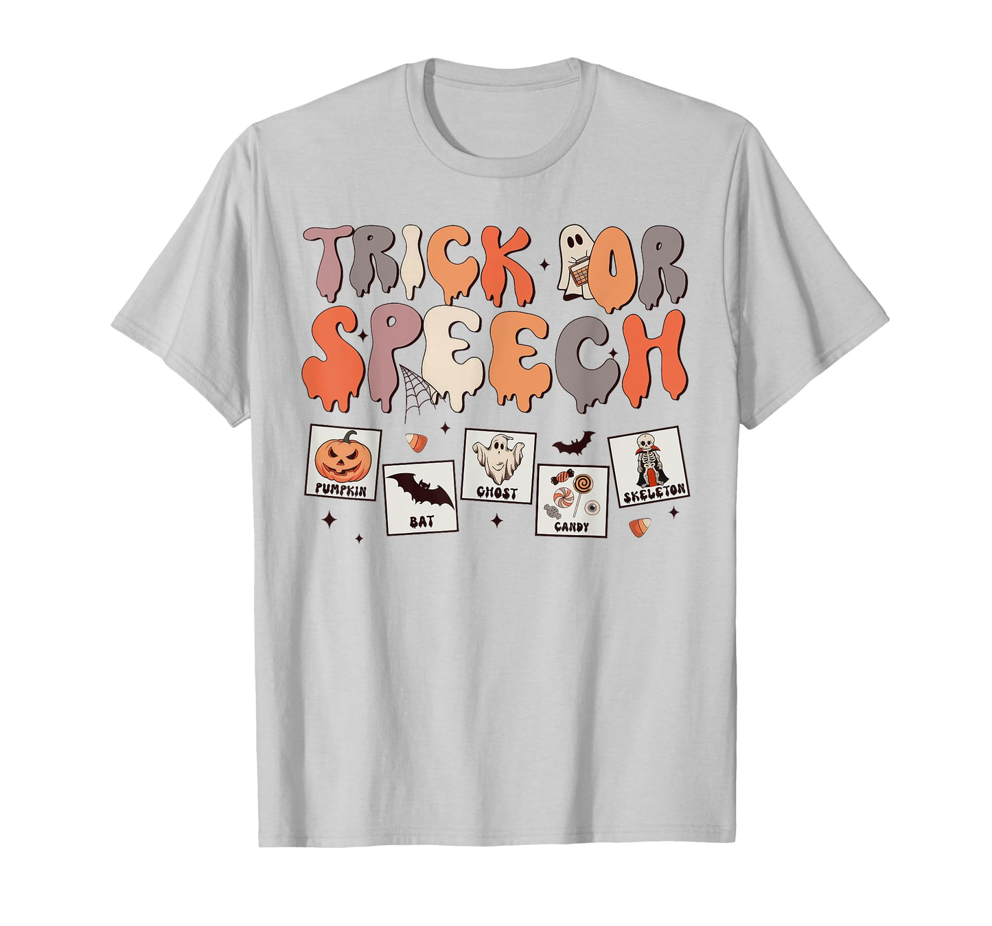 Trick Or Speech Therapy SLP Halloween Speech Therapist T-Shirt