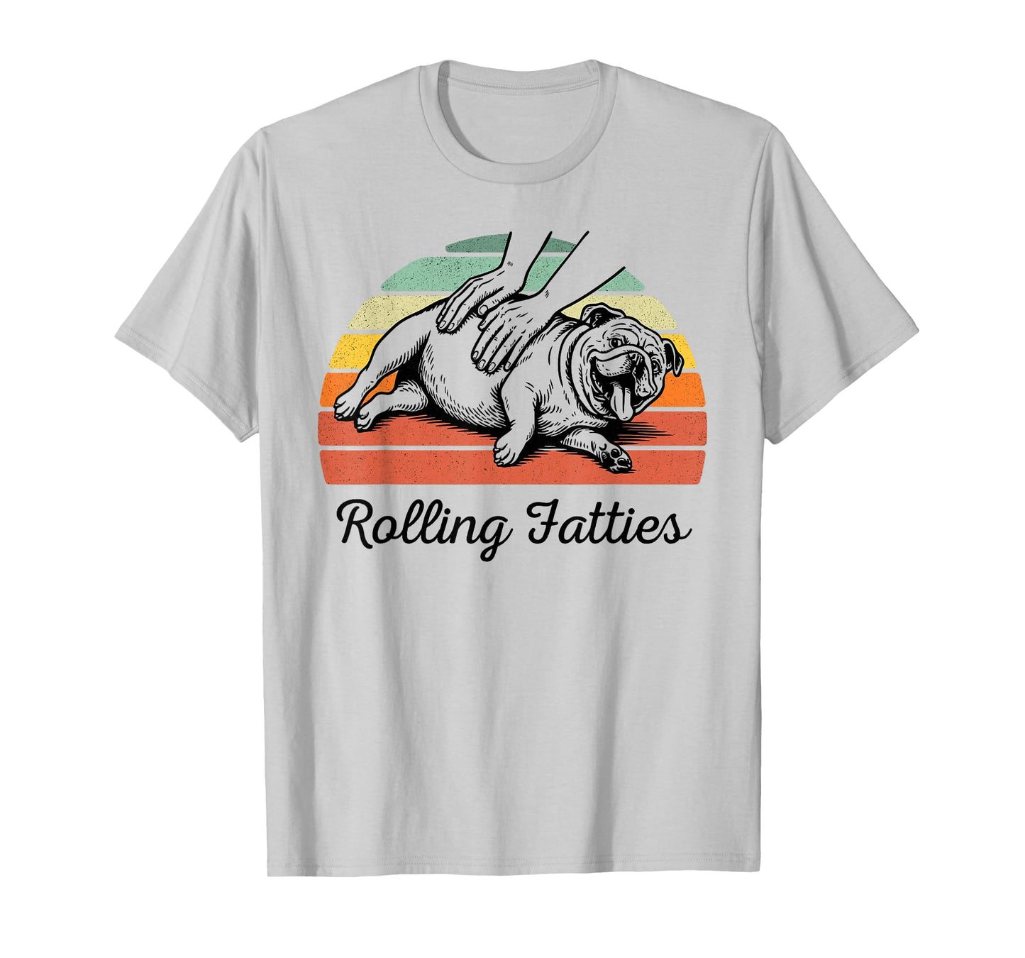 Chubby Bulldog Rolling Fatties Funny Vintage T-Shirt