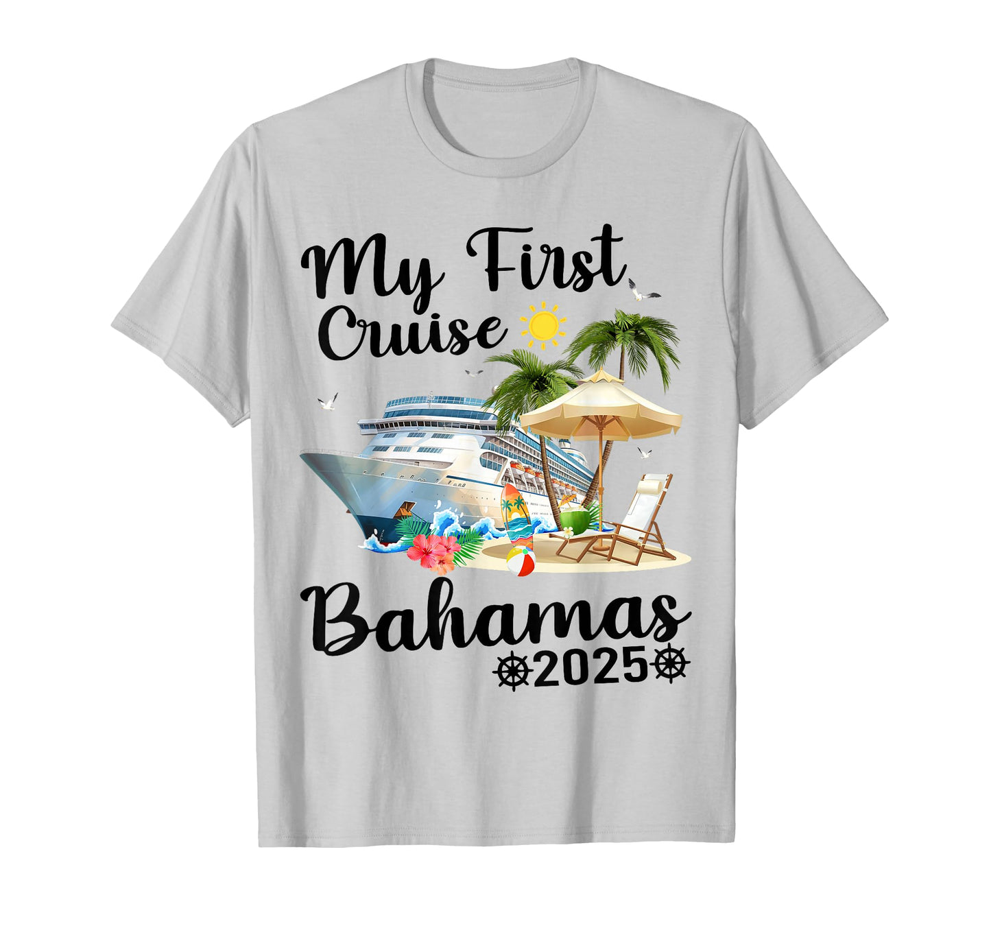 My First Cruise Bahamas 2025 T-Shirt