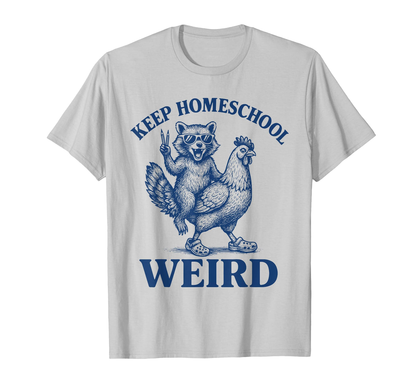 Keep Homeschool Weird Funny Retro Vinage Mom Raccoon Chicken T-Shirt