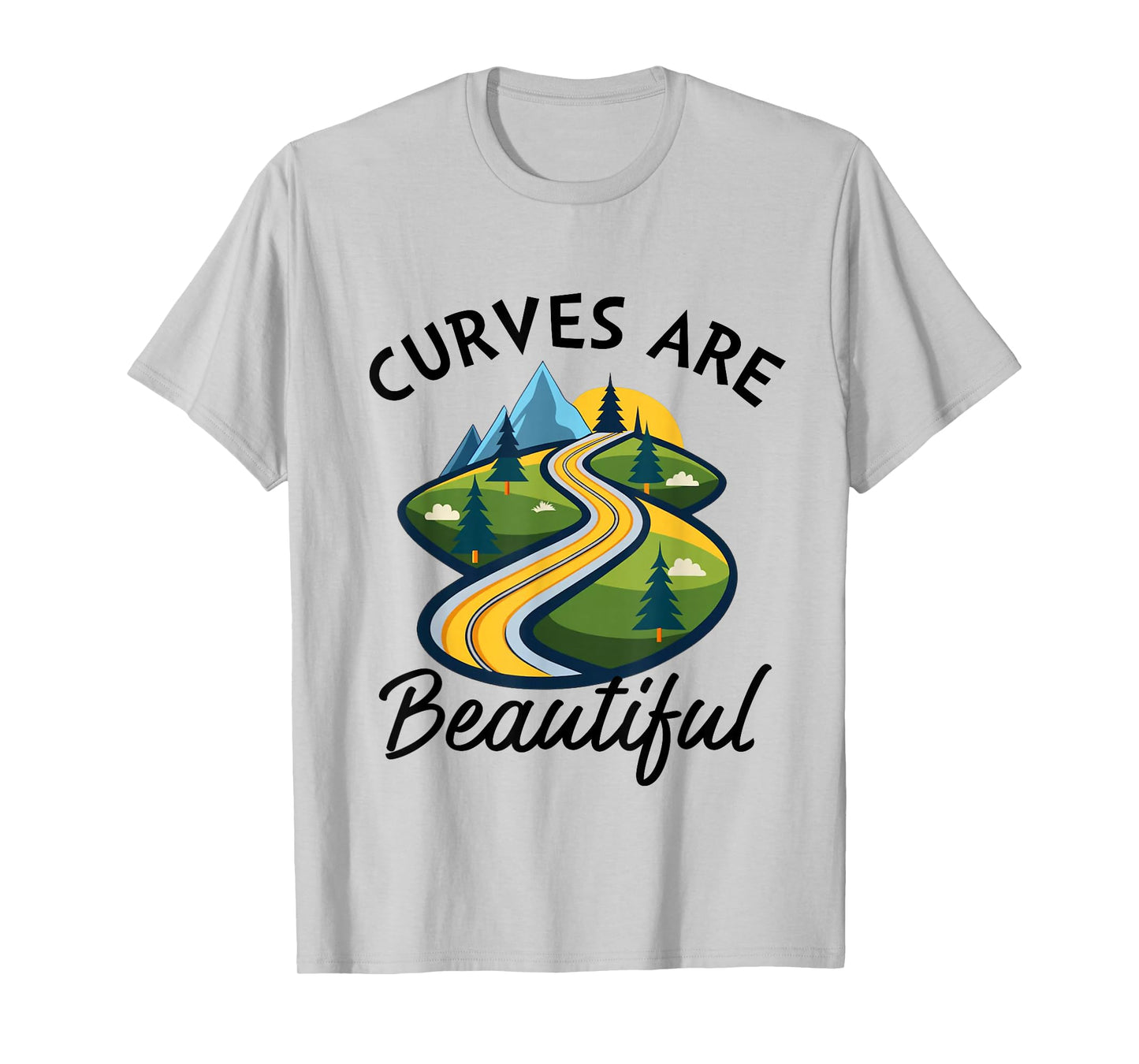 Curves are Beautiful Road Trip Outdoors Summer Girls Weekend T-Shirt