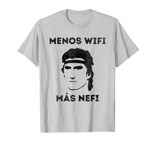 "Less Wifi More Nephi" LDS Funny Spanish Missionary Gift T-Shirt