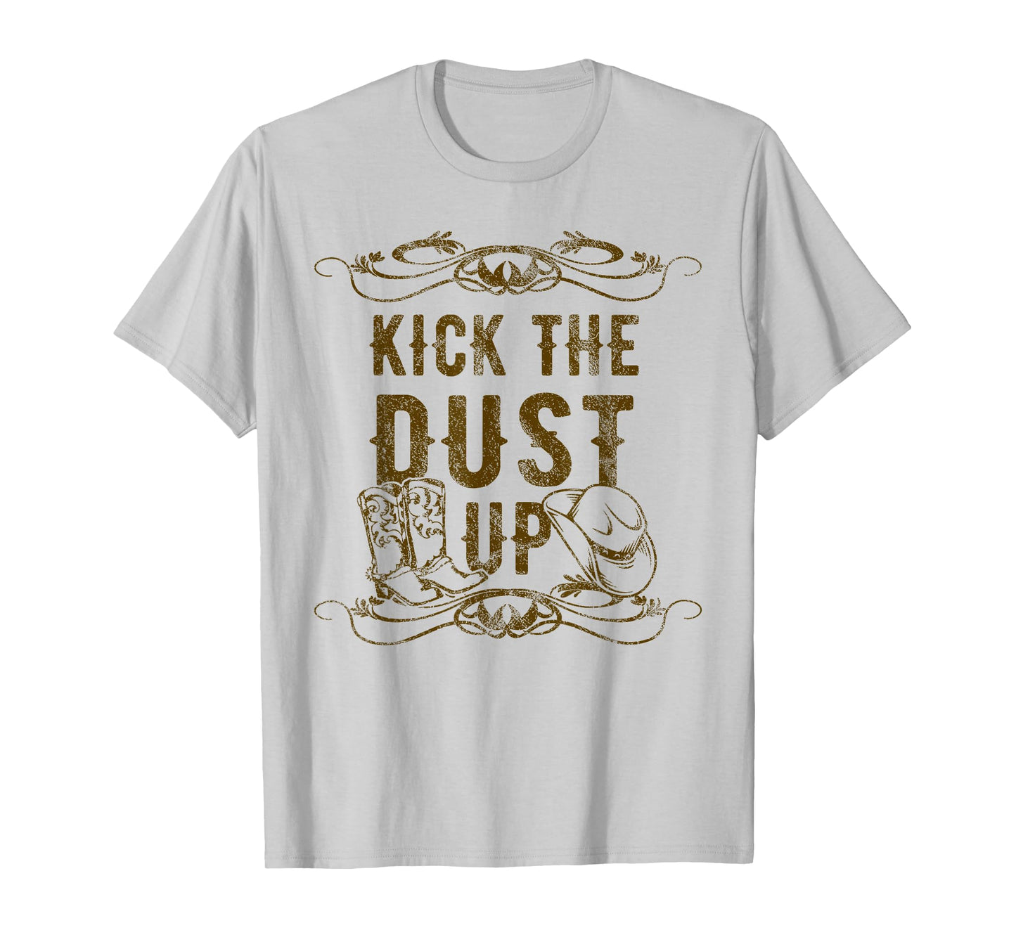Kick The Dust Up Shirt Funny Country Vintage Tee For Dancers T-Shirt