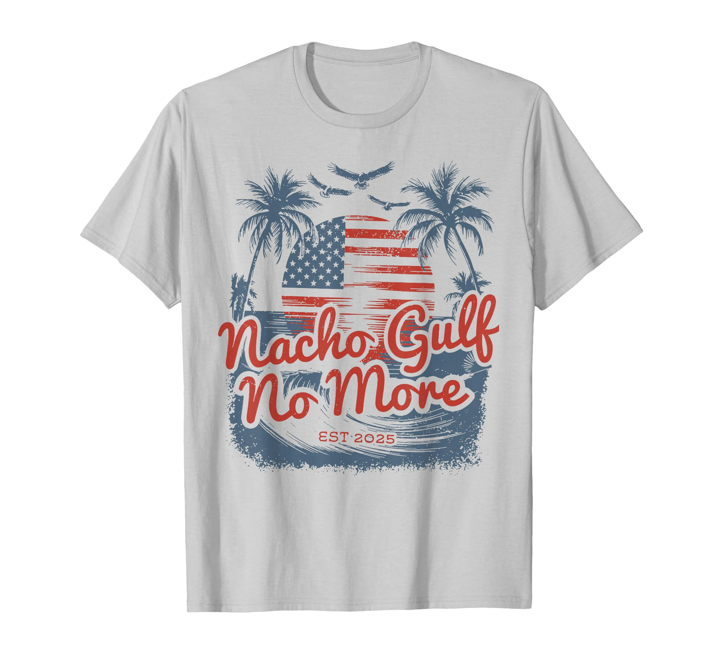 Nacho Gulf No More T-Shirt