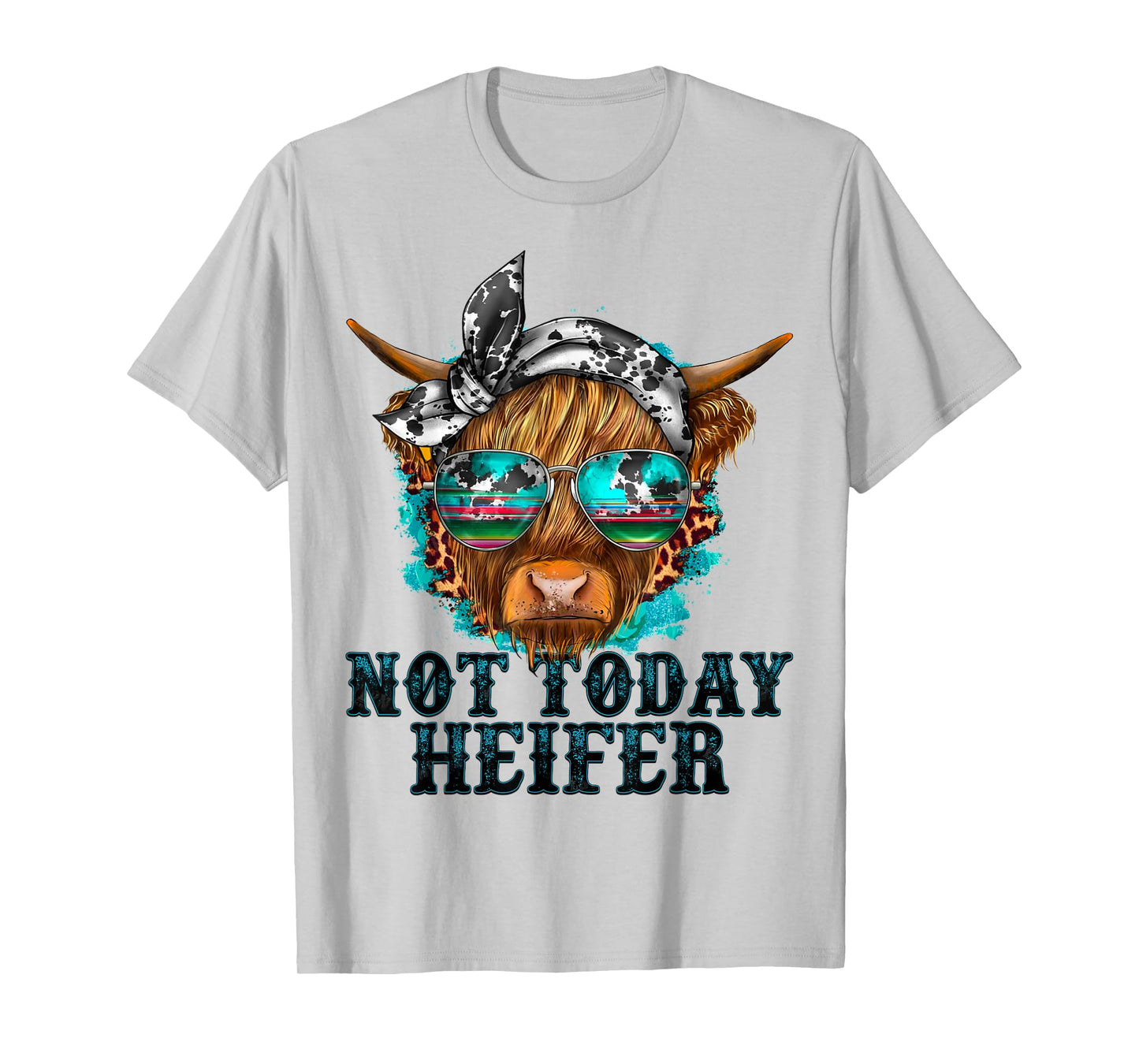 Not Today Heifer Western Country Longhaired Cow Animal Farm T-Shirt