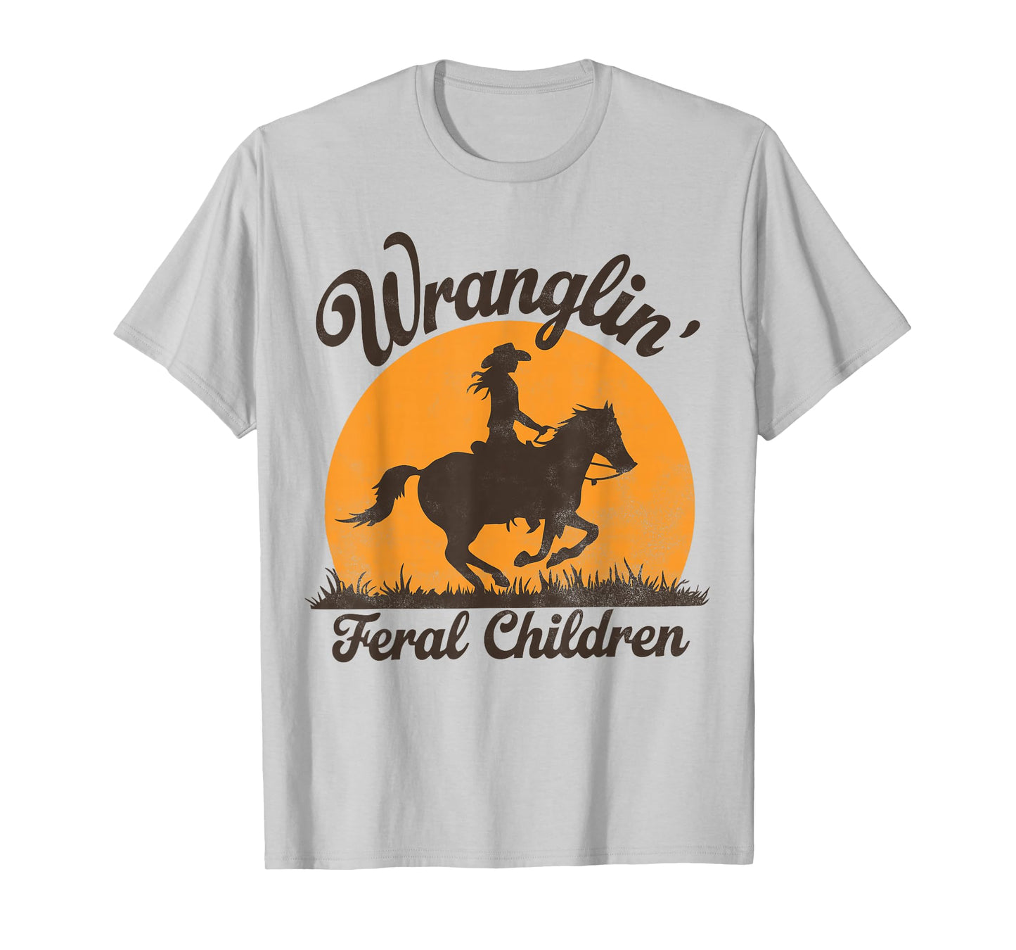 Wranglin Feral Children Retro Cowgirl 90s Western Funny Mom T-Shirt