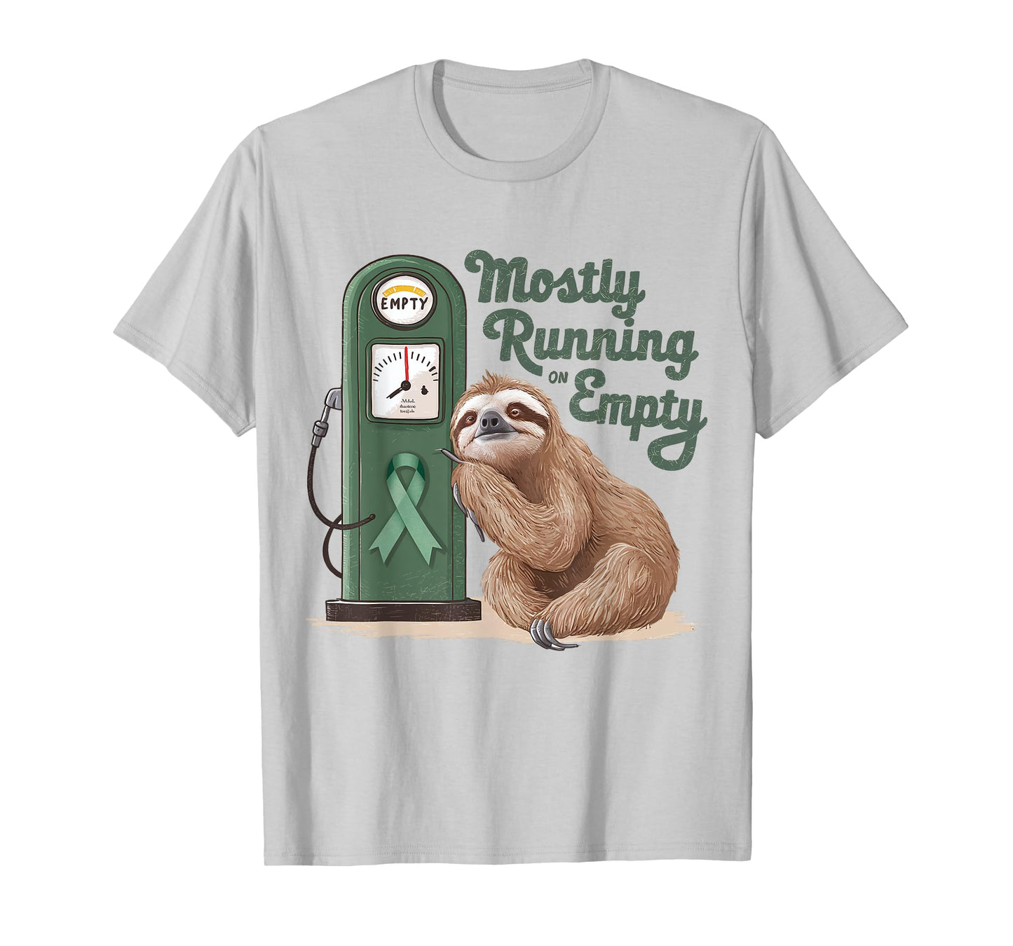 Mostly Running On Empty Gastroparesis Awareness Sloth Green T-Shirt