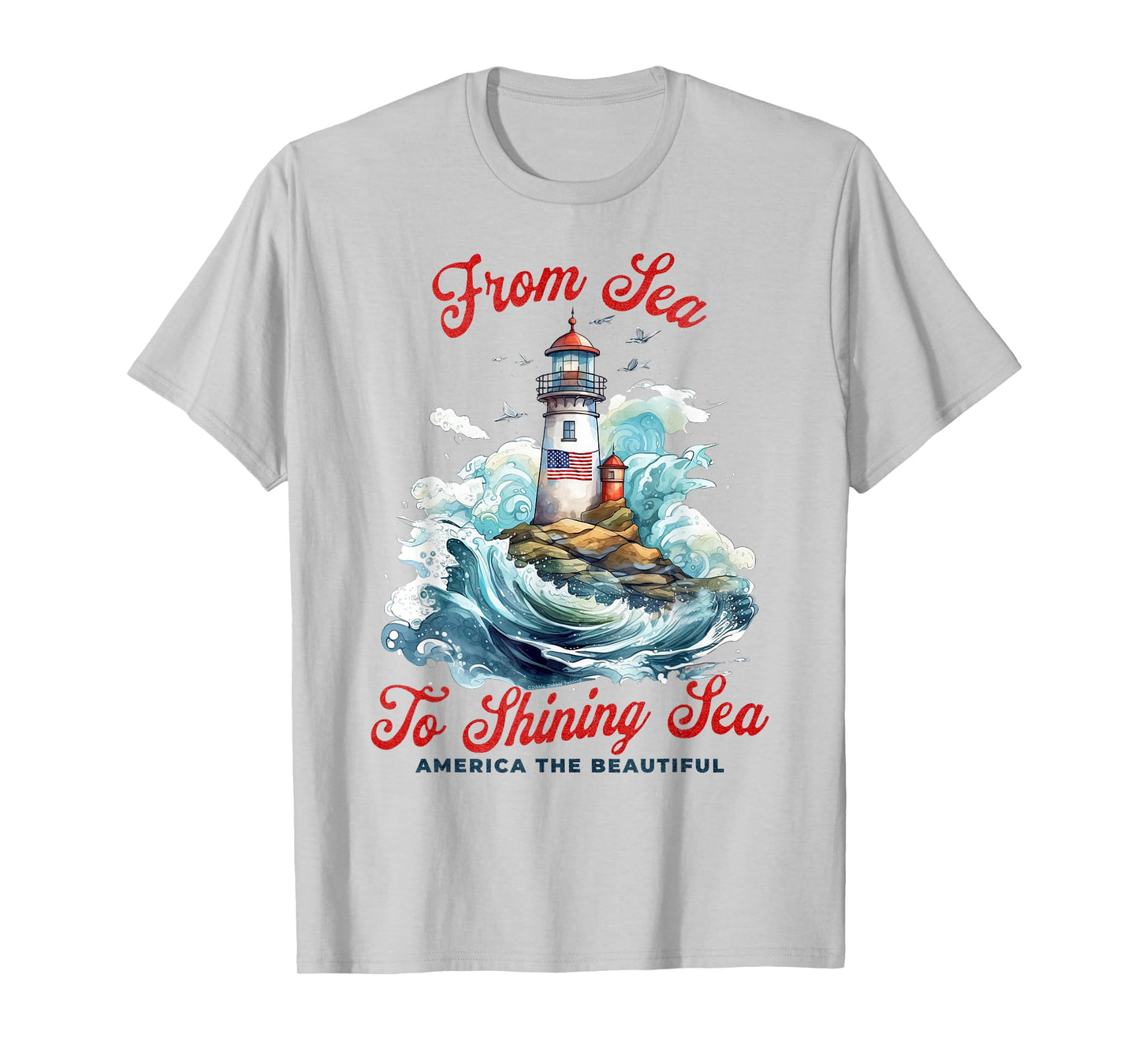 Patriotic From Sea to Shining Sea Lighthouse 4th of July T-Shirt