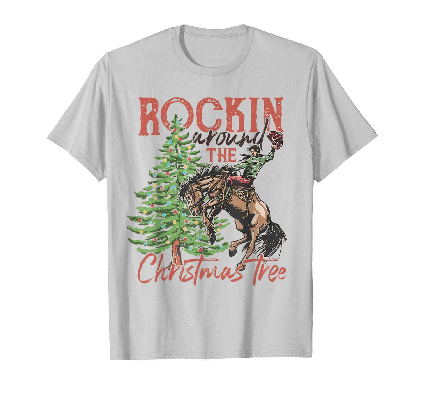 Rocking Around The Christmas Tree Christmas Cowboy Horse T-Shirt