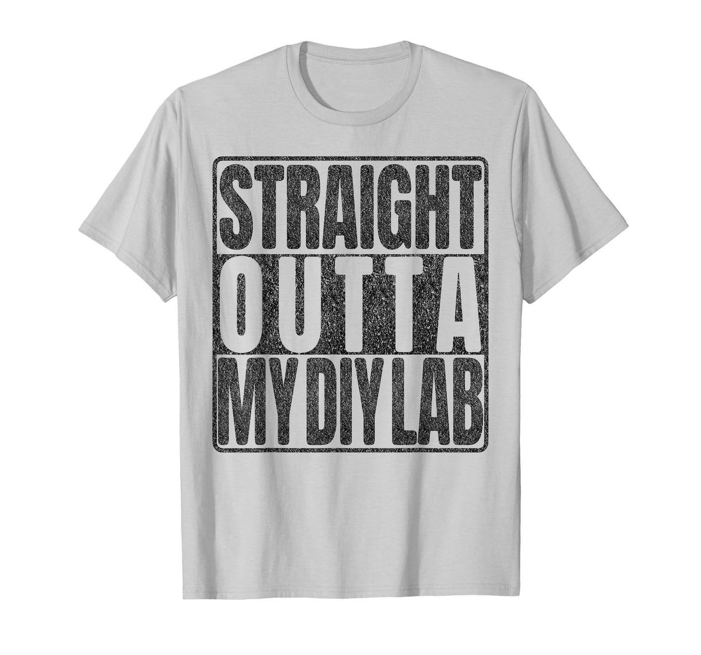 Straight Outta My DIY Lab, Funny Crafting Hobby Electronics T-Shirt