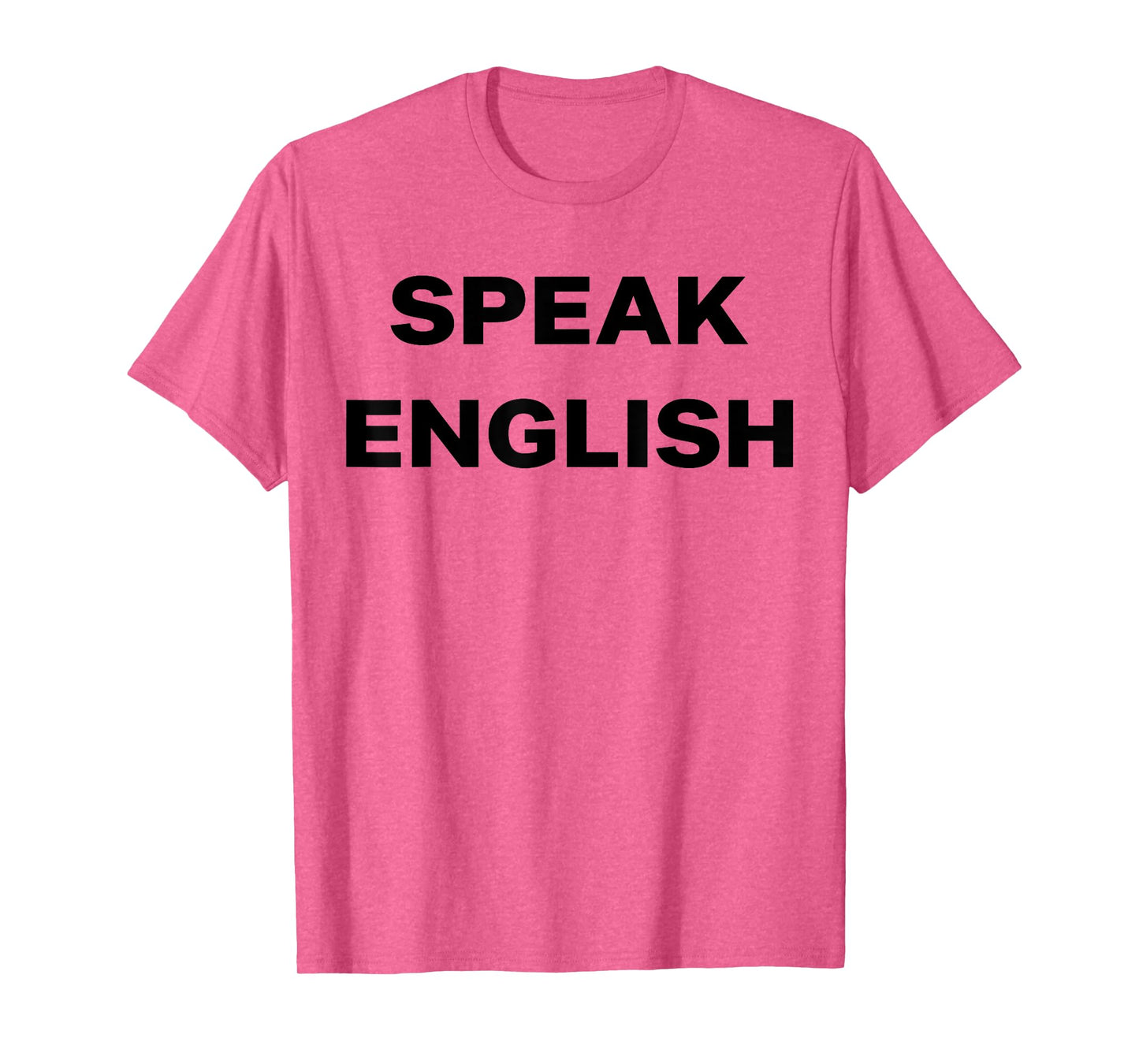 Speak English T-Shirt