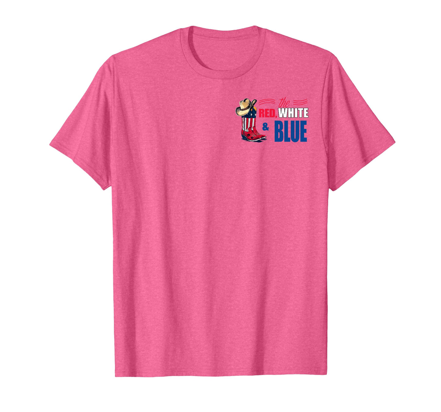 We'll Put A Boot In You Ass Cowgirl Wester Red White & Blue T-Shirt