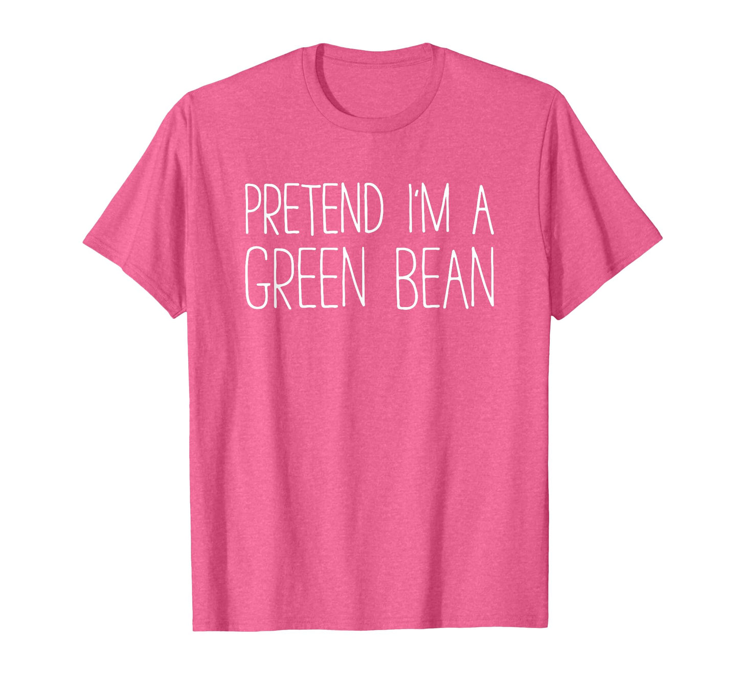 Pretend I'm A Green Bean Shirt Adult Kids Men Women Costume T-Shirt