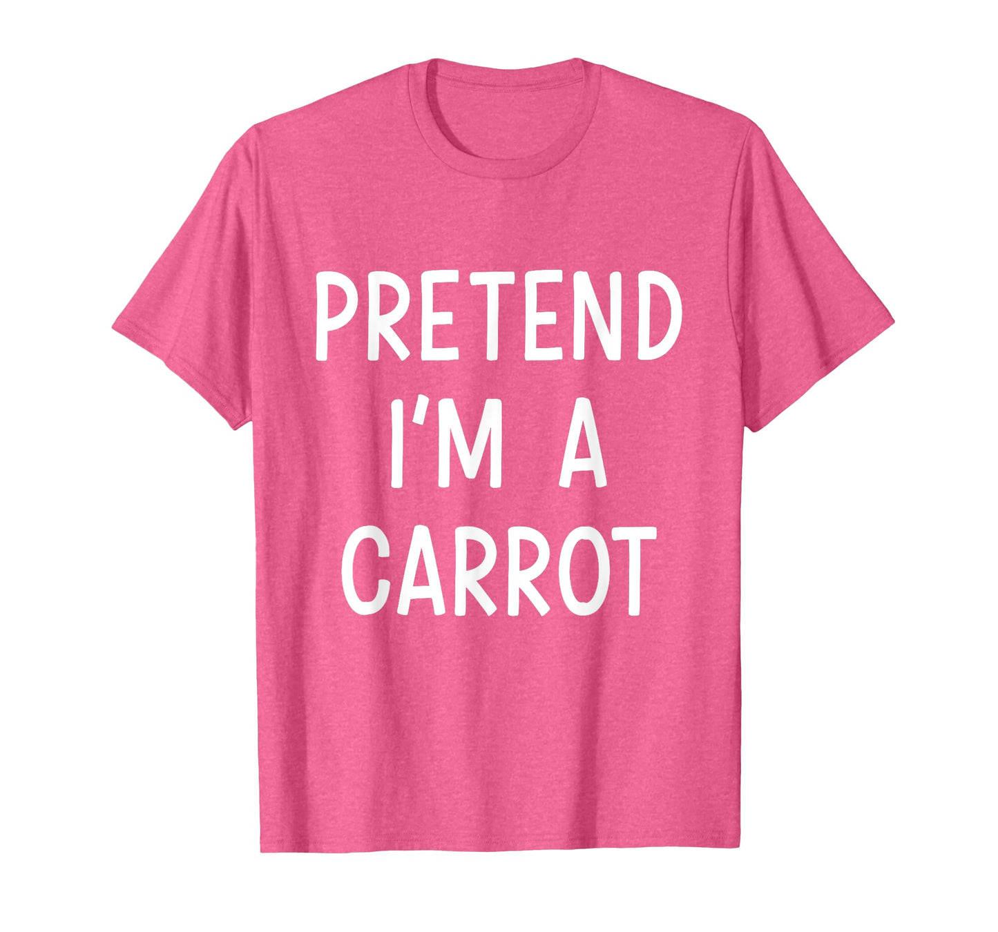 Pretend Im a carrot easy lazy costume for halloween party T-Shirt