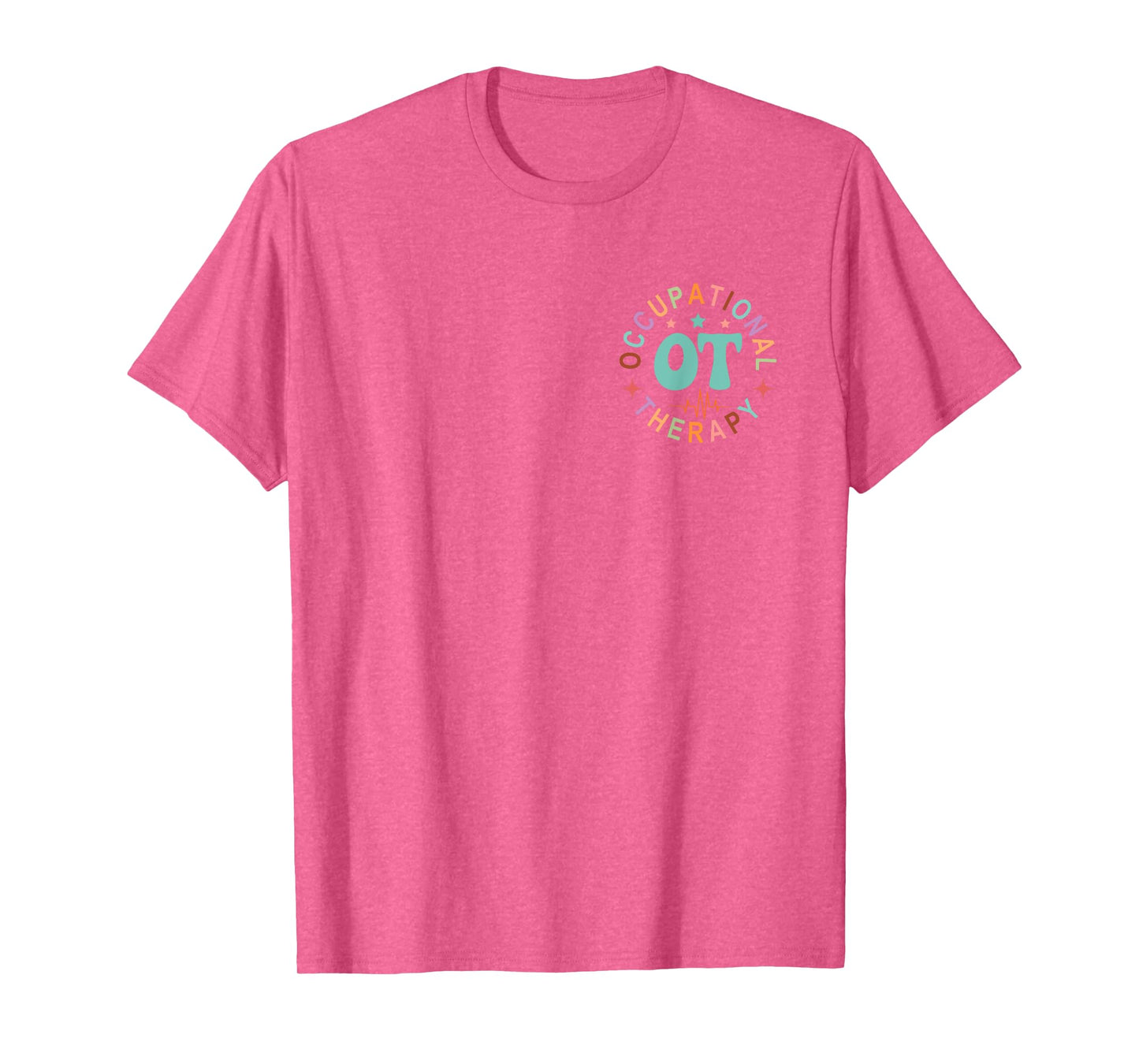 Pediatric Occupational Therapy Occupational Therapist OT T-Shirt