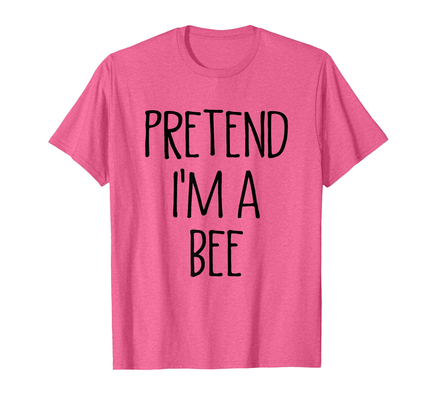 Pretend I'm A Bee Funny Easy Lazy Halloween Costume T-Shirt