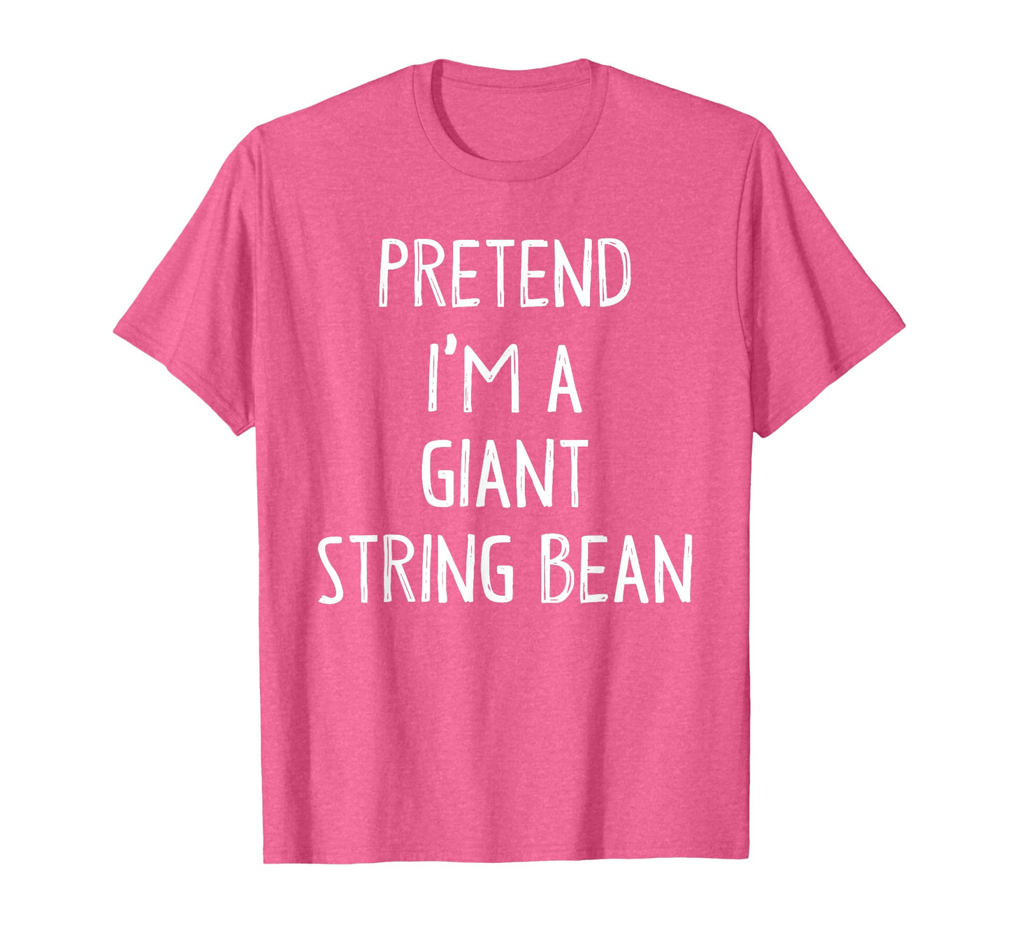 Pretend I'm A Giant String Bean Costume Lazy Easy Halloween T-Shirt