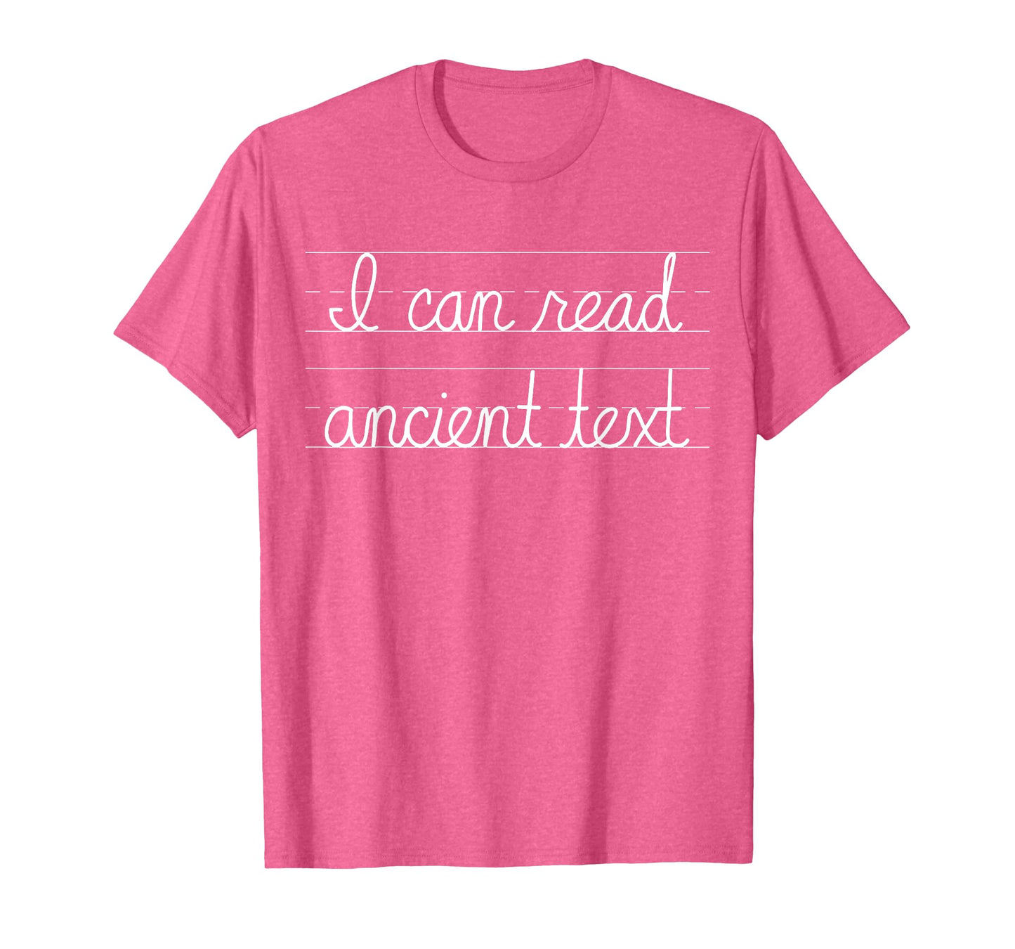 I can read ancient text T-Shirt