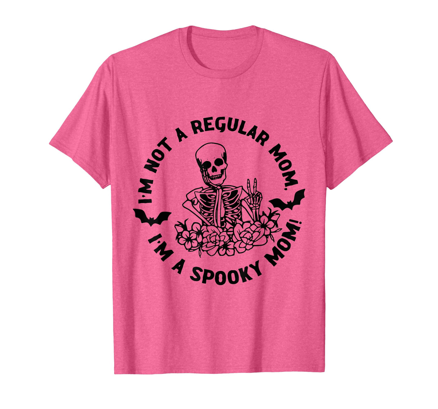 I'm Not Regular Mom I'm A Spooky Mom Halloween Skeleton T-Shirt