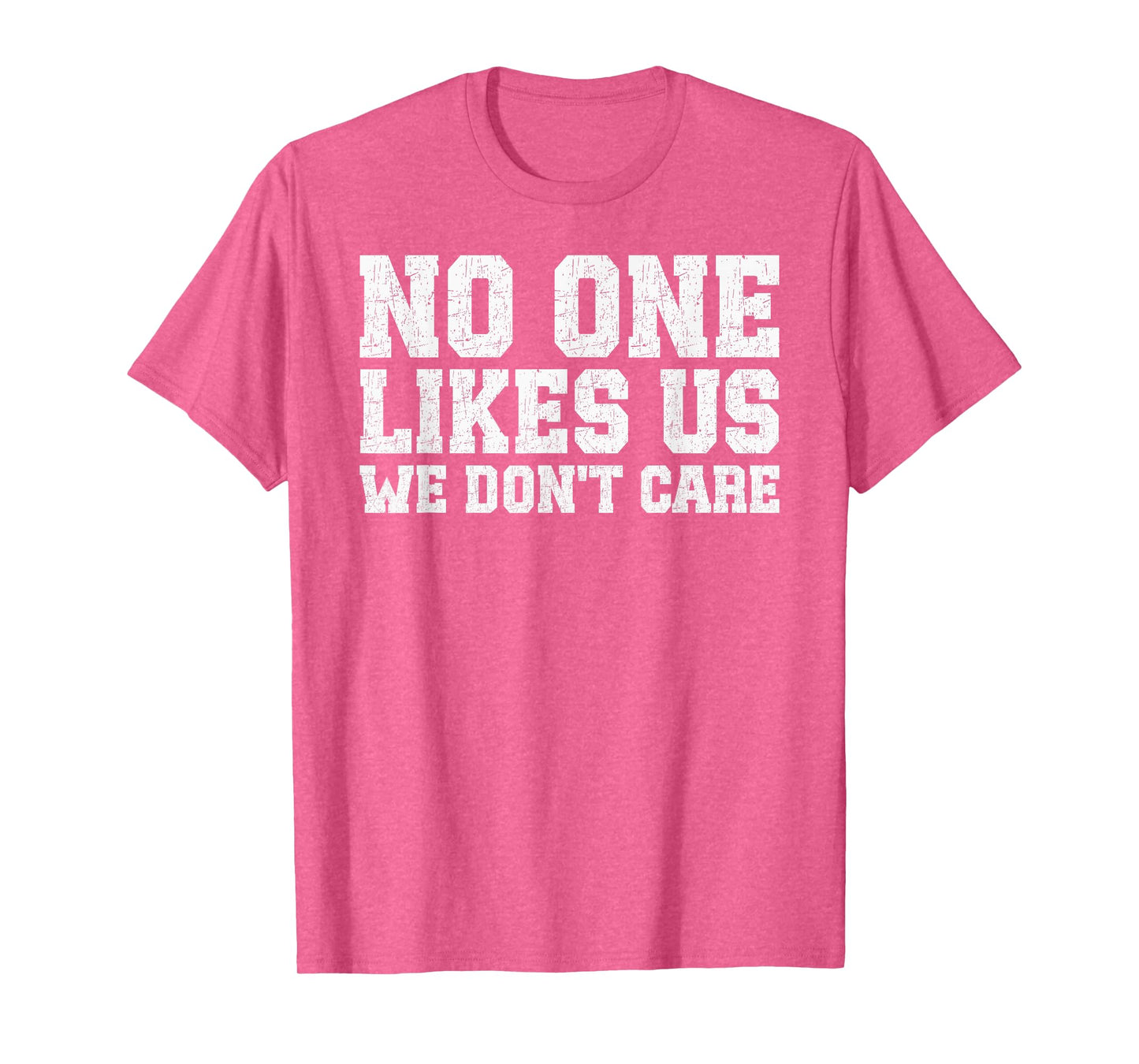 Philadelphia They Don't Likes Us We Don't Care Philly Fan T-Shirt