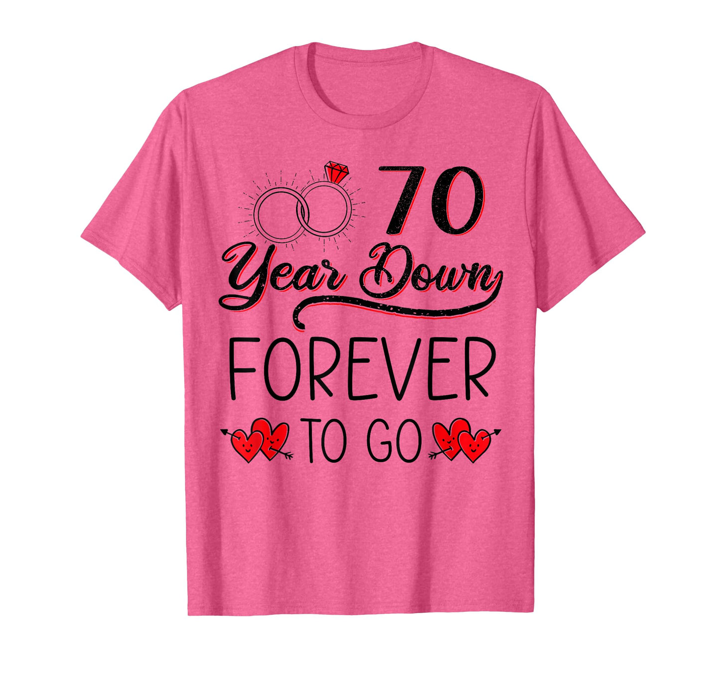70 Years Down Forever To Go 70th Wedding Anniversary Couple T-Shirt