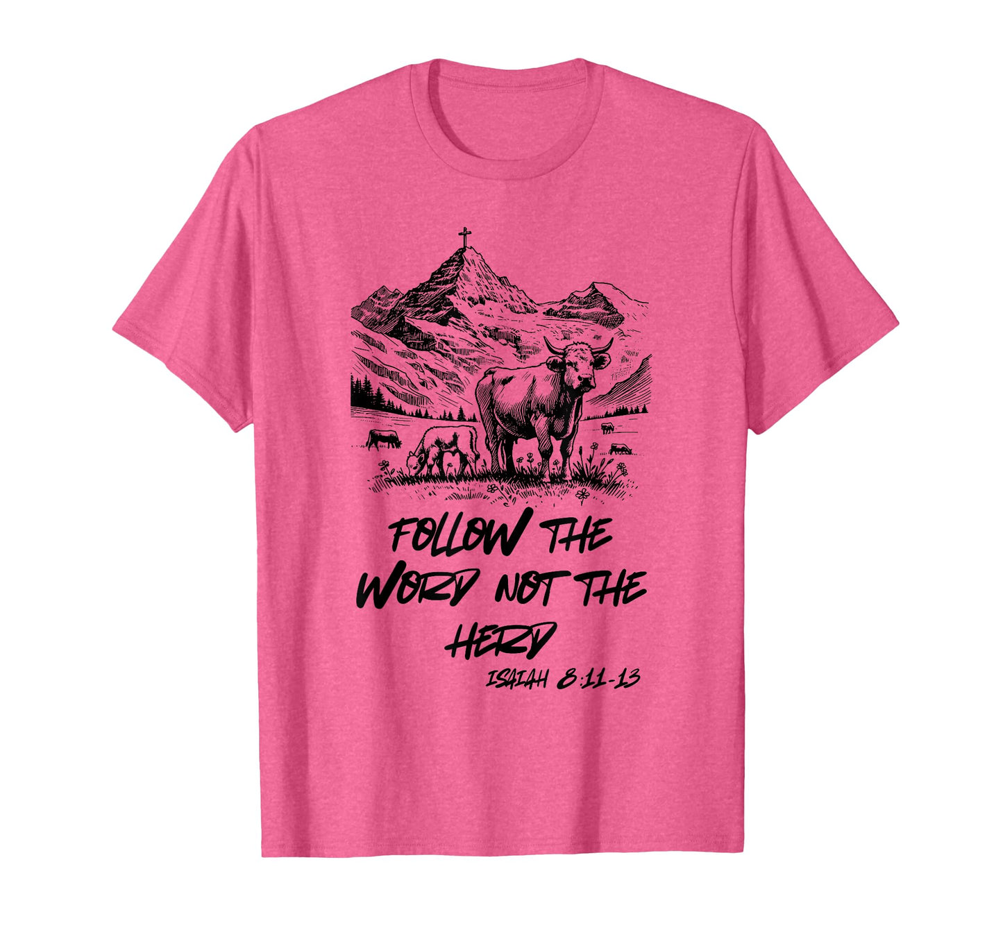 Follow The Word Not The Herd Religious Christian Faith T-Shirt