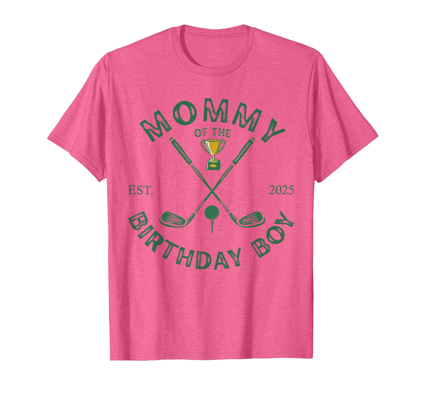 Golf 1st Birthday Hole in One Mommy of The Birthday Boy T-Shirt