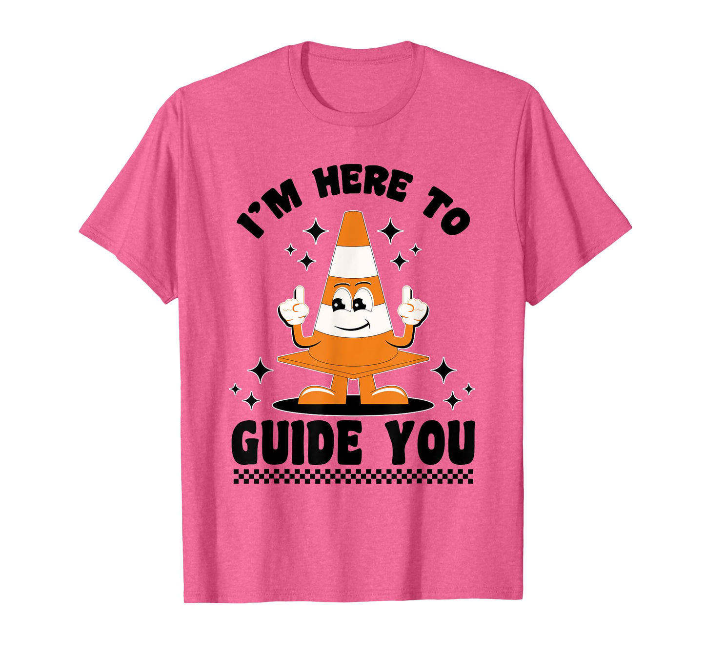 Traffic Cone I'm Here To Guide You T-Shirt