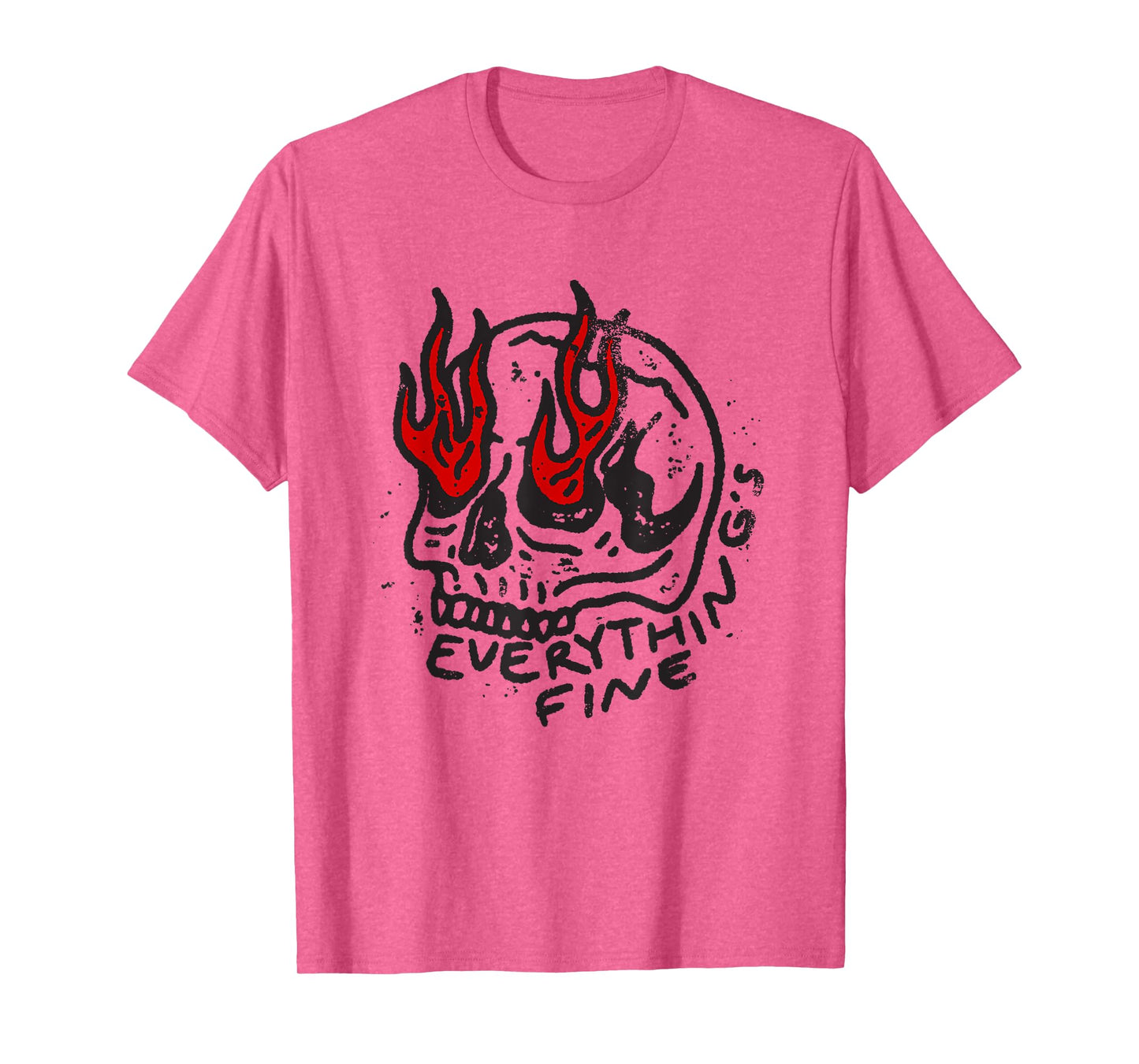 everything is fine skull joke sarcastic funny T-Shirt
