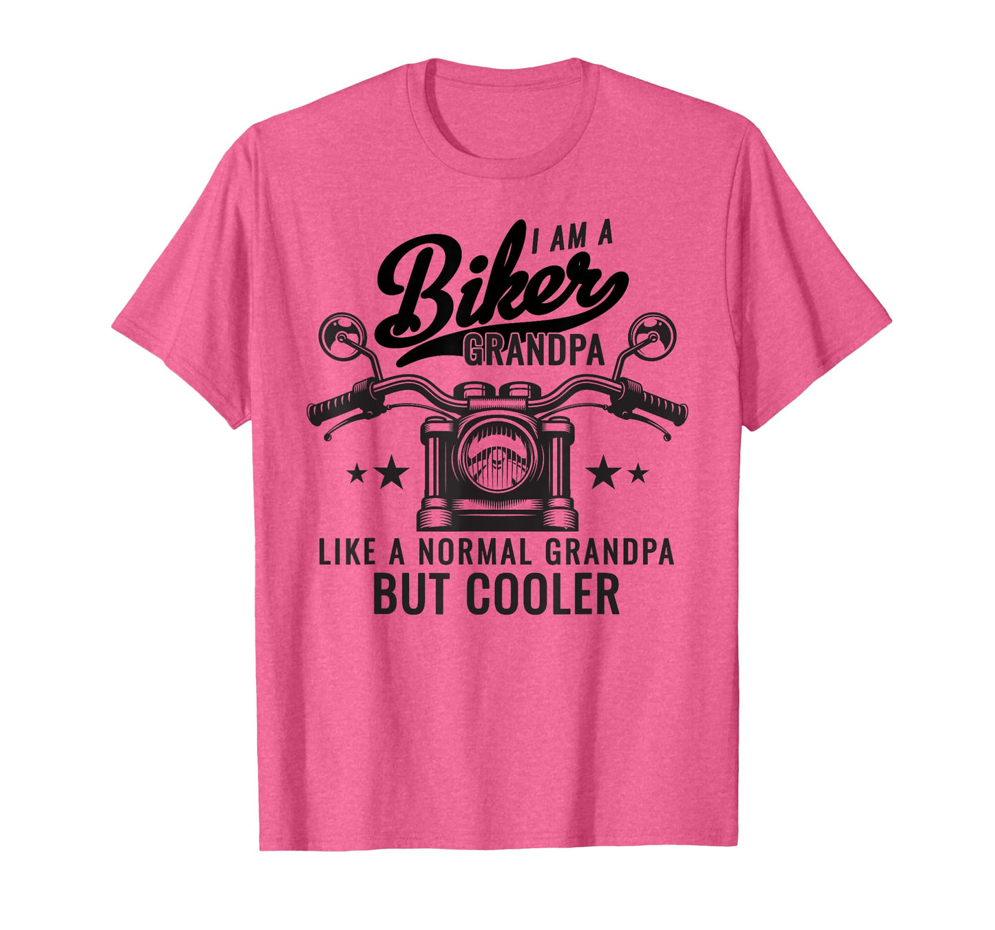 I Am A Biker Grandpa Like A Normal Grandpa But Cooler T-Shirt