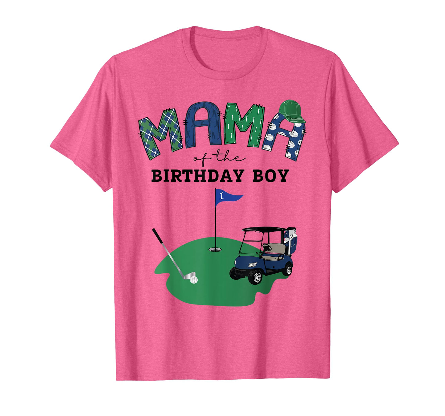 Mama Of The Birthday Boy Hole in One Golf 1St Birthday T-Shirt