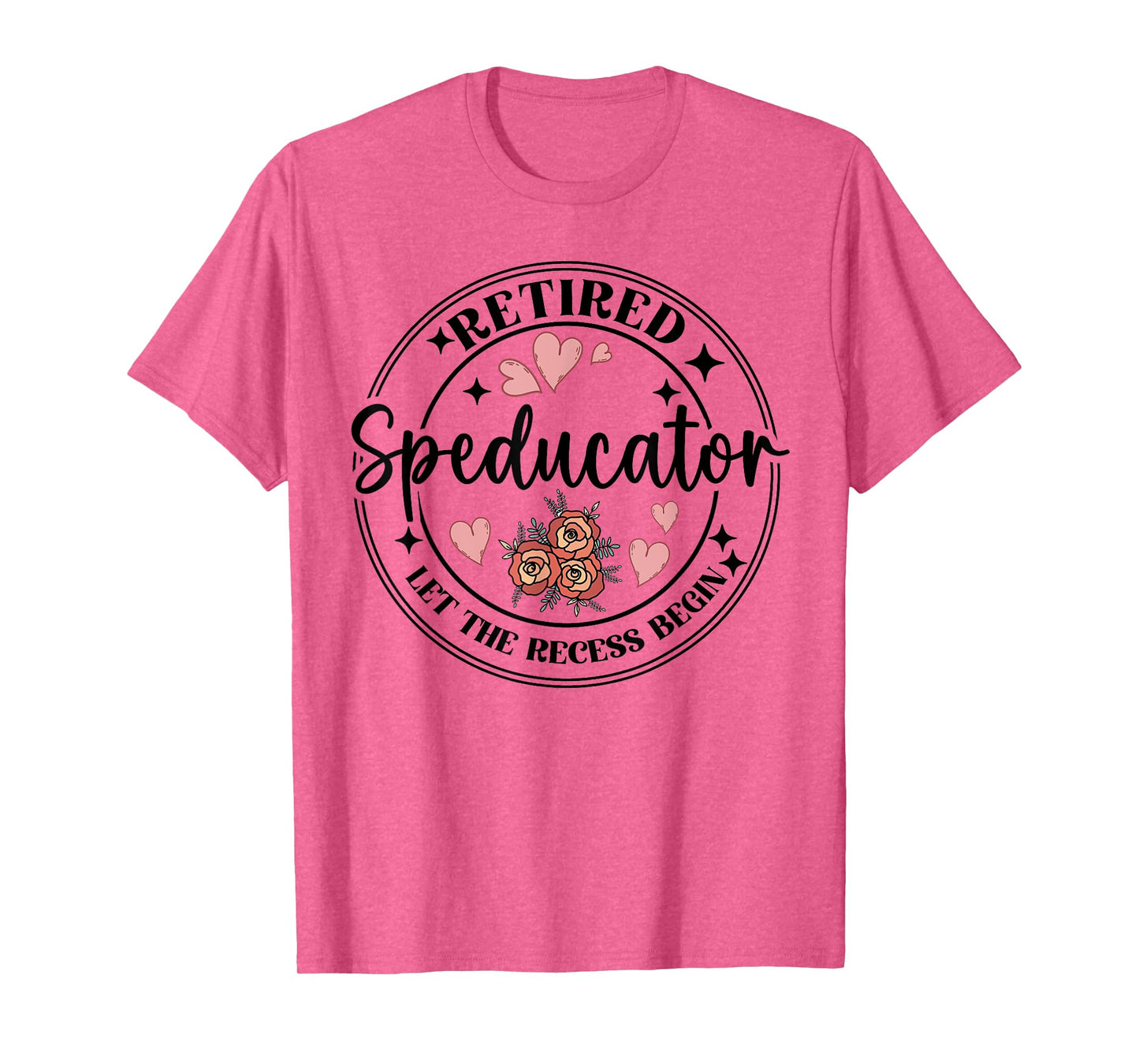 Retired Speducator Let The Recess Begin Funny Retirement T-Shirt