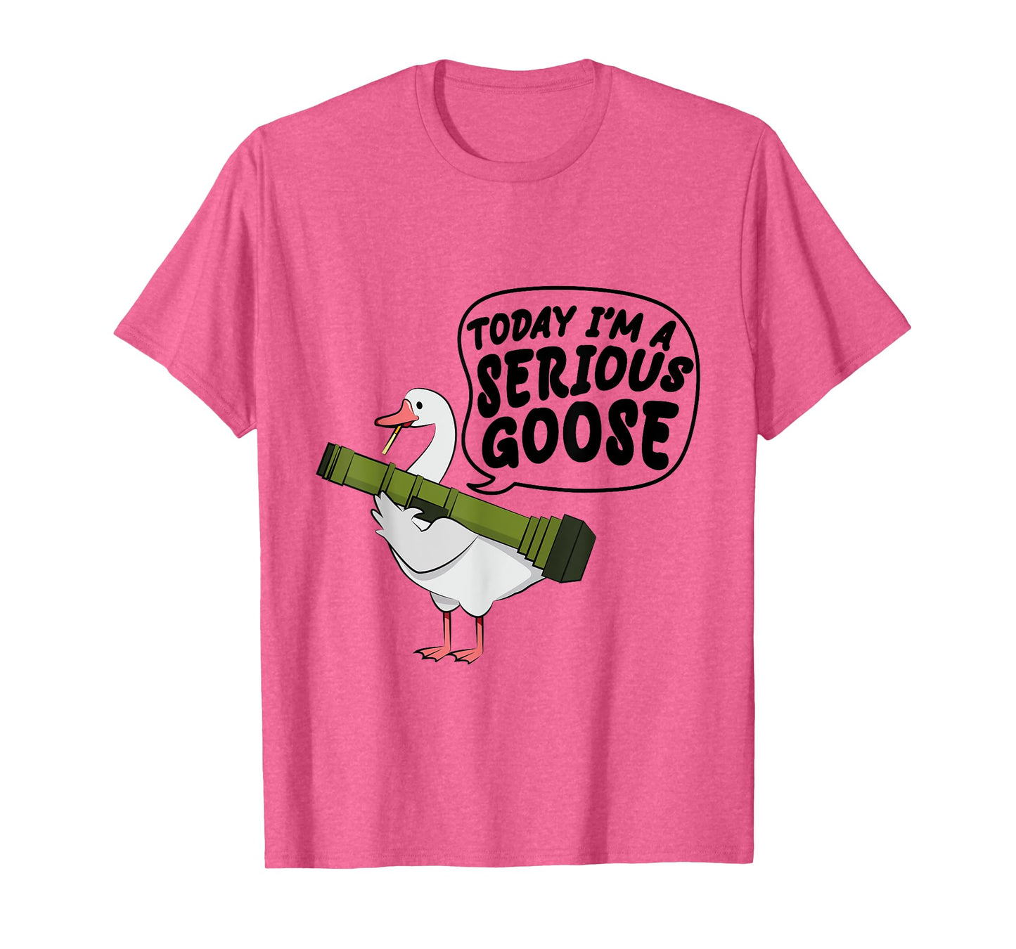 Funny Today I'm A Serious Goose Lovers Goose Men Women T-Shirt