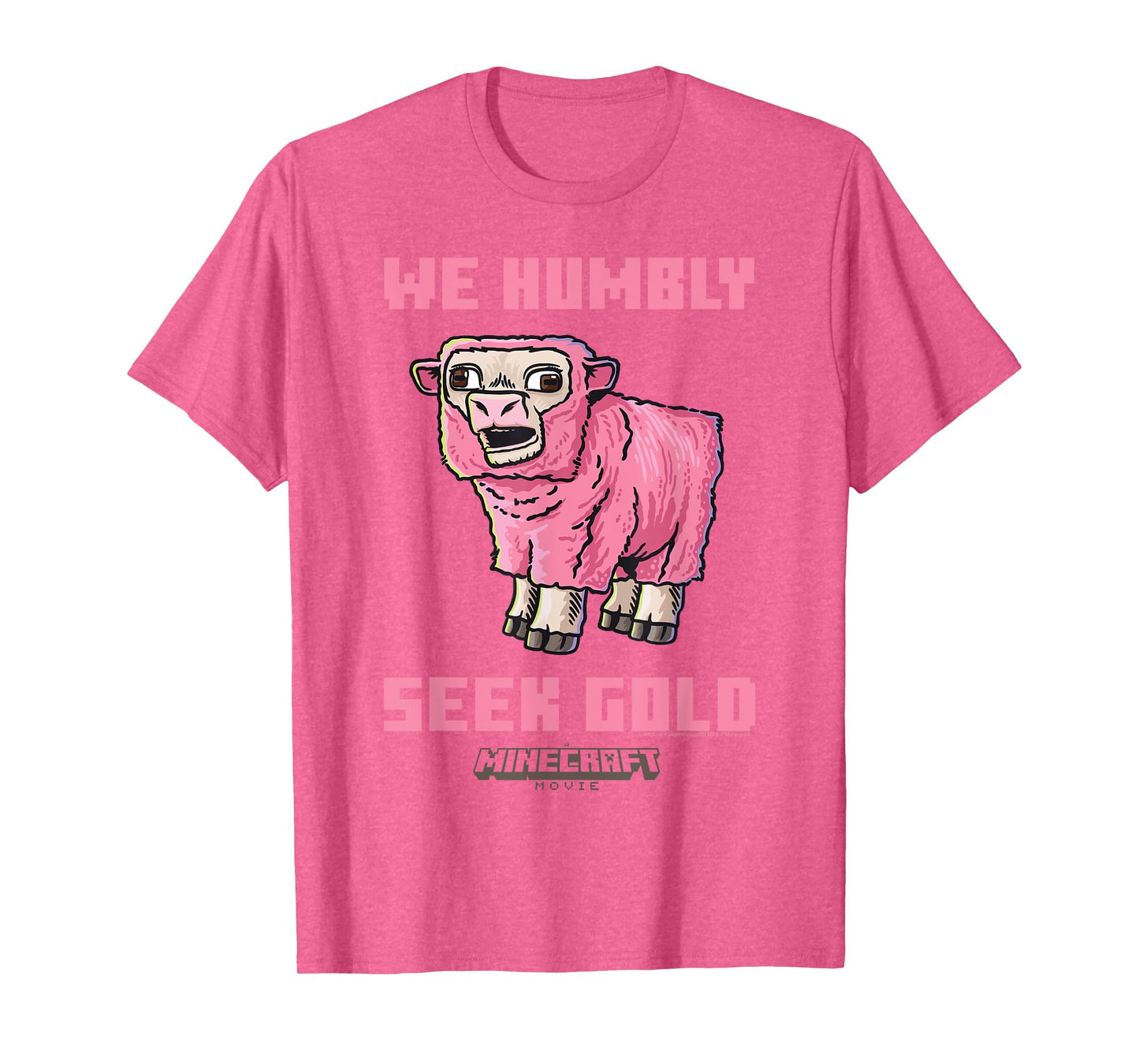 A Minecraft Movie We Humbly Seek Gold Pink Sheep T-Shirt