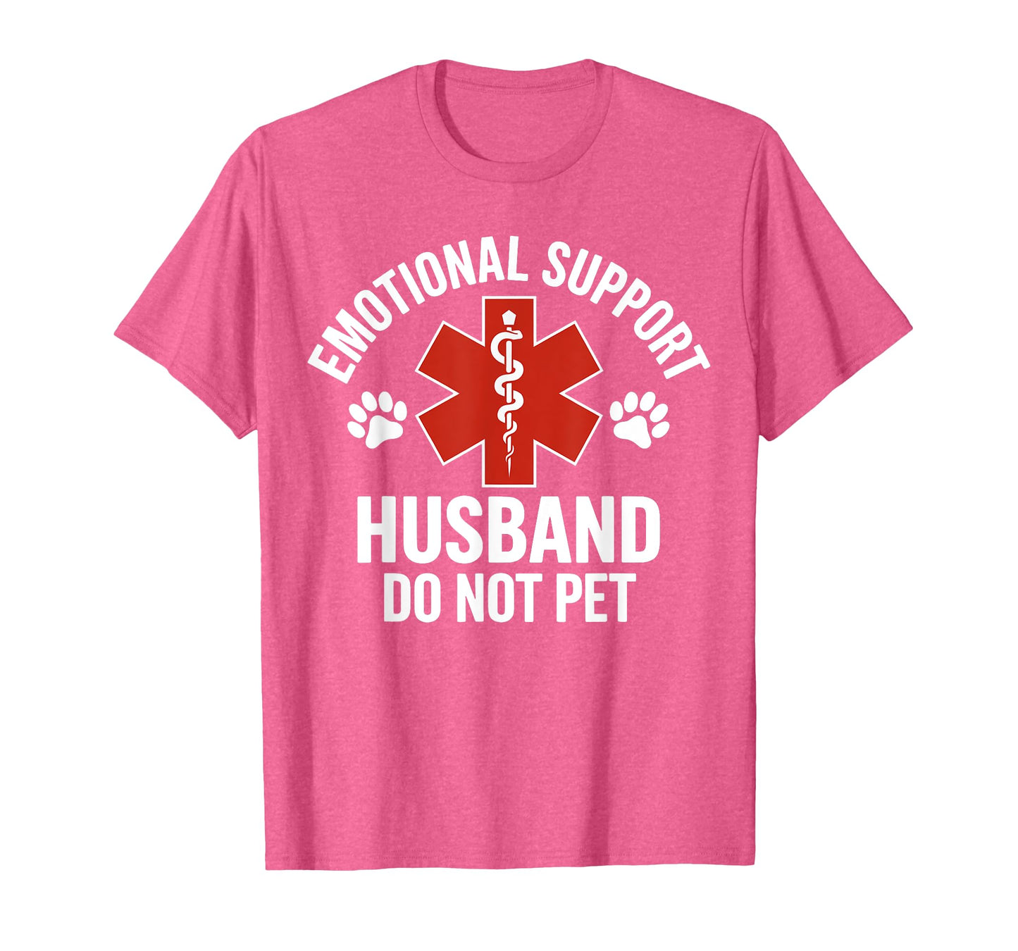 Emotional Support Husband Do Not Pet Funny Saying Quote T-Shirt