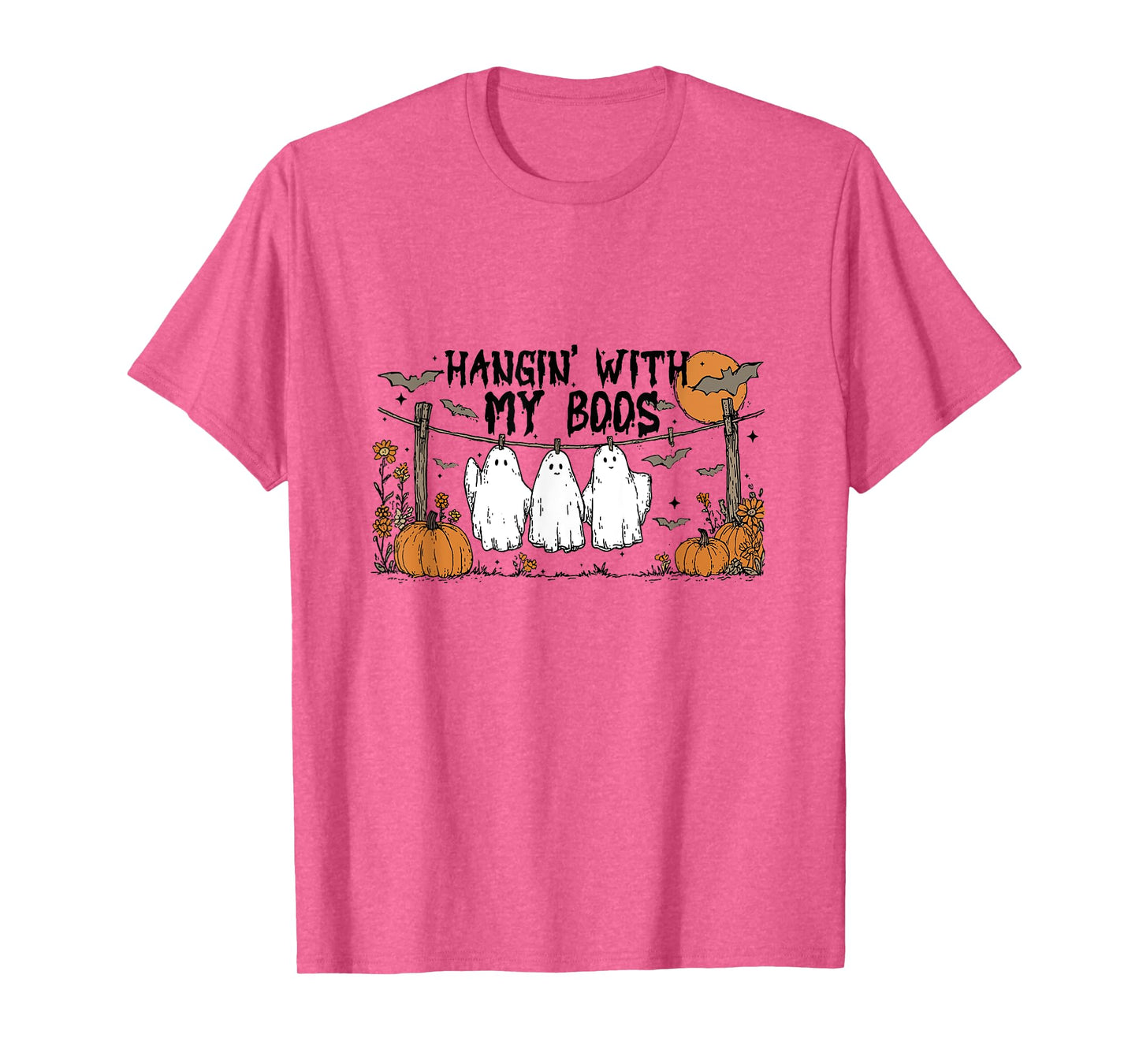 Hangin' With My Boos Ghosts Halloween Cute Pumpkin Bat Funny T-Shirt