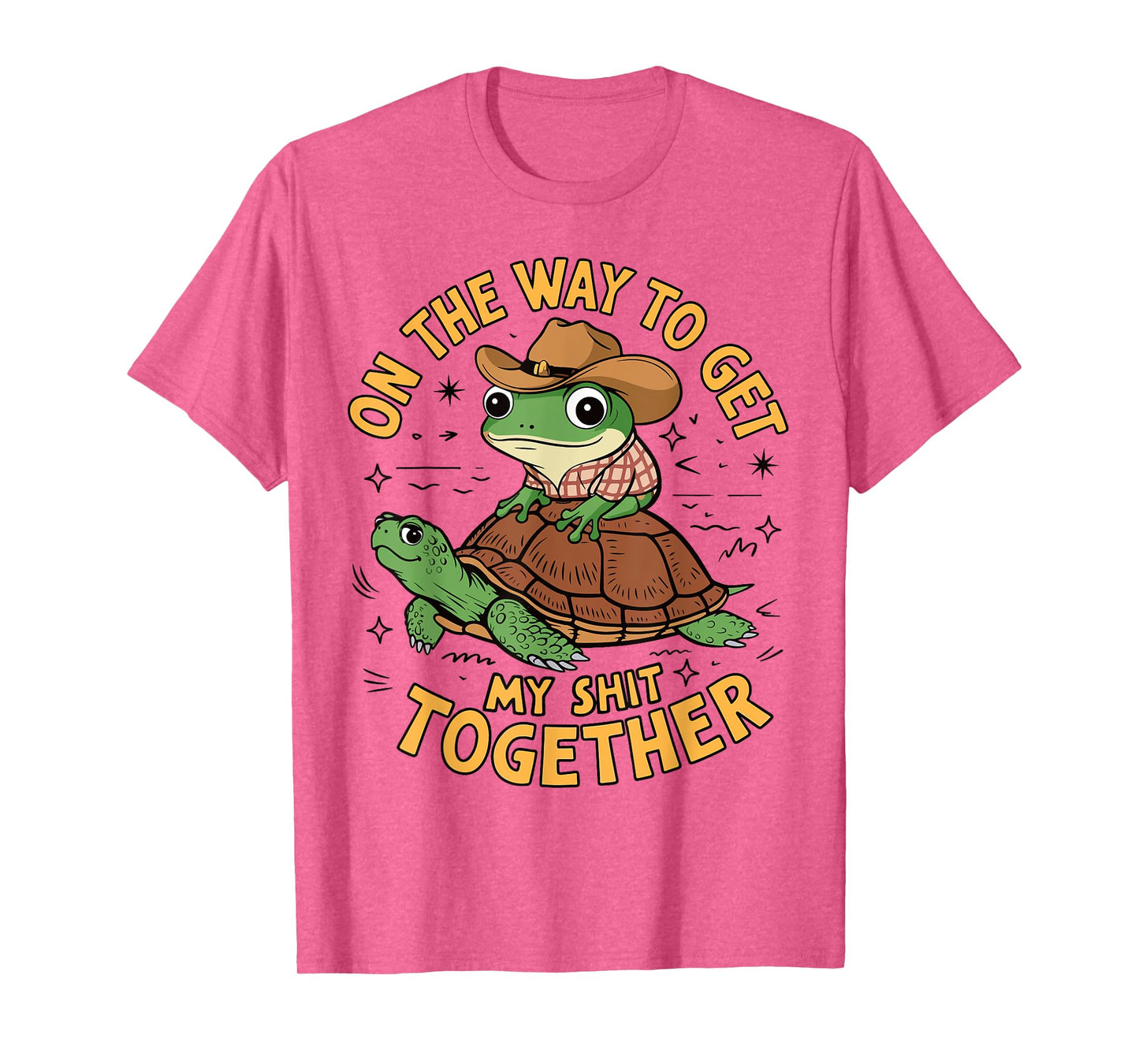 On The Way to Get My Shit Together T-Shirt