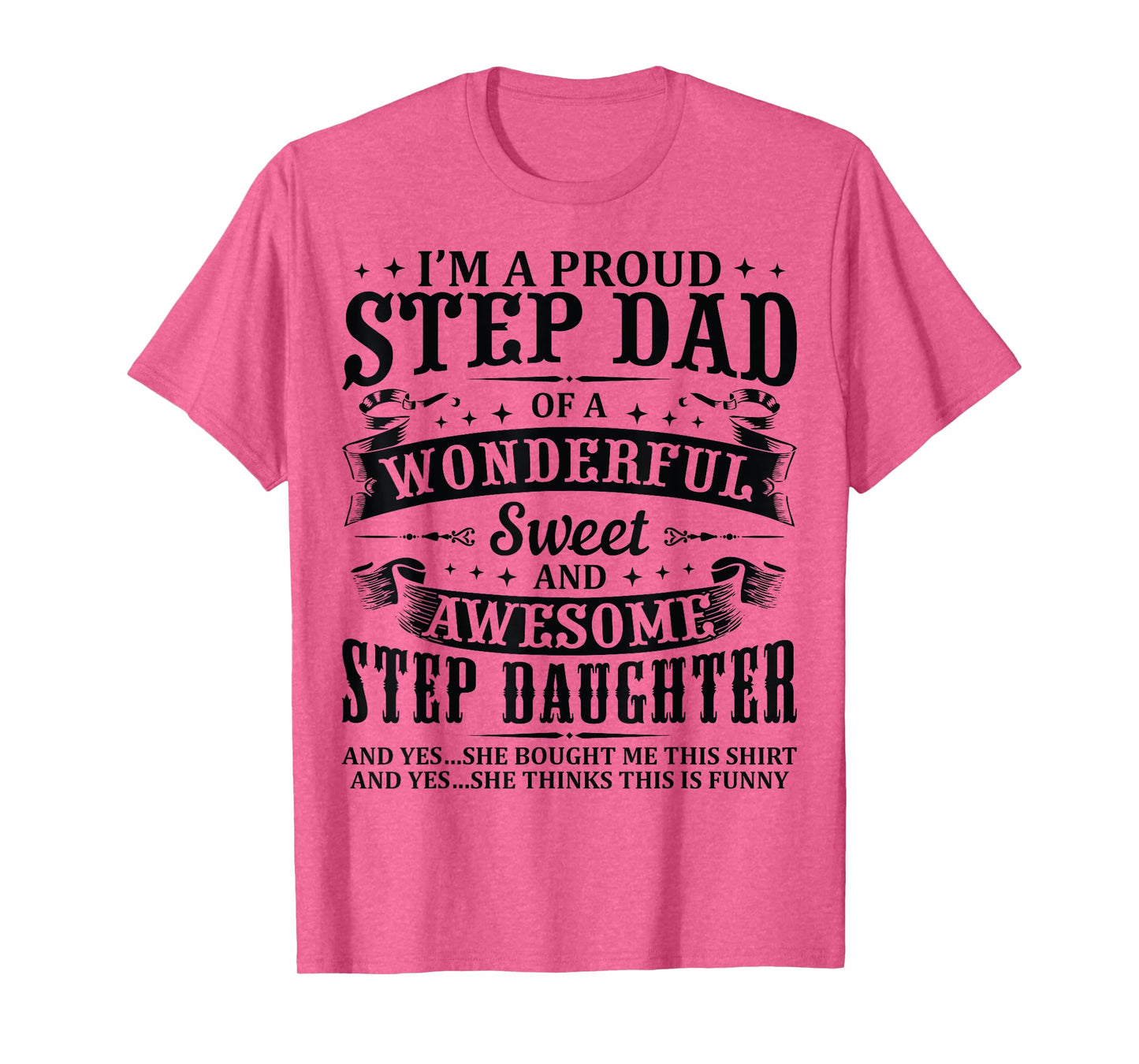 Stepdad Of Awesome Step Daughter Birthday Funny For Step Dad T-Shirt