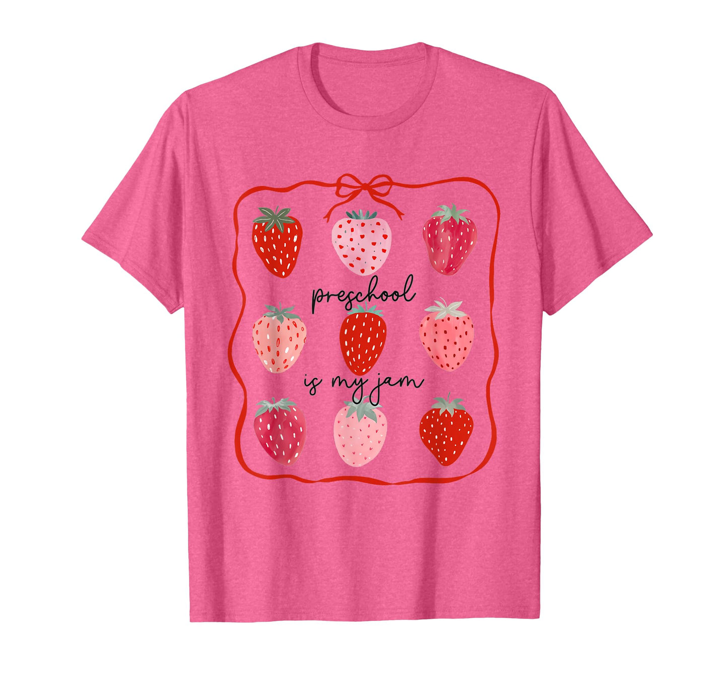 Preschool Is My Jam Strawberry Teacher First Day Of School T-Shirt