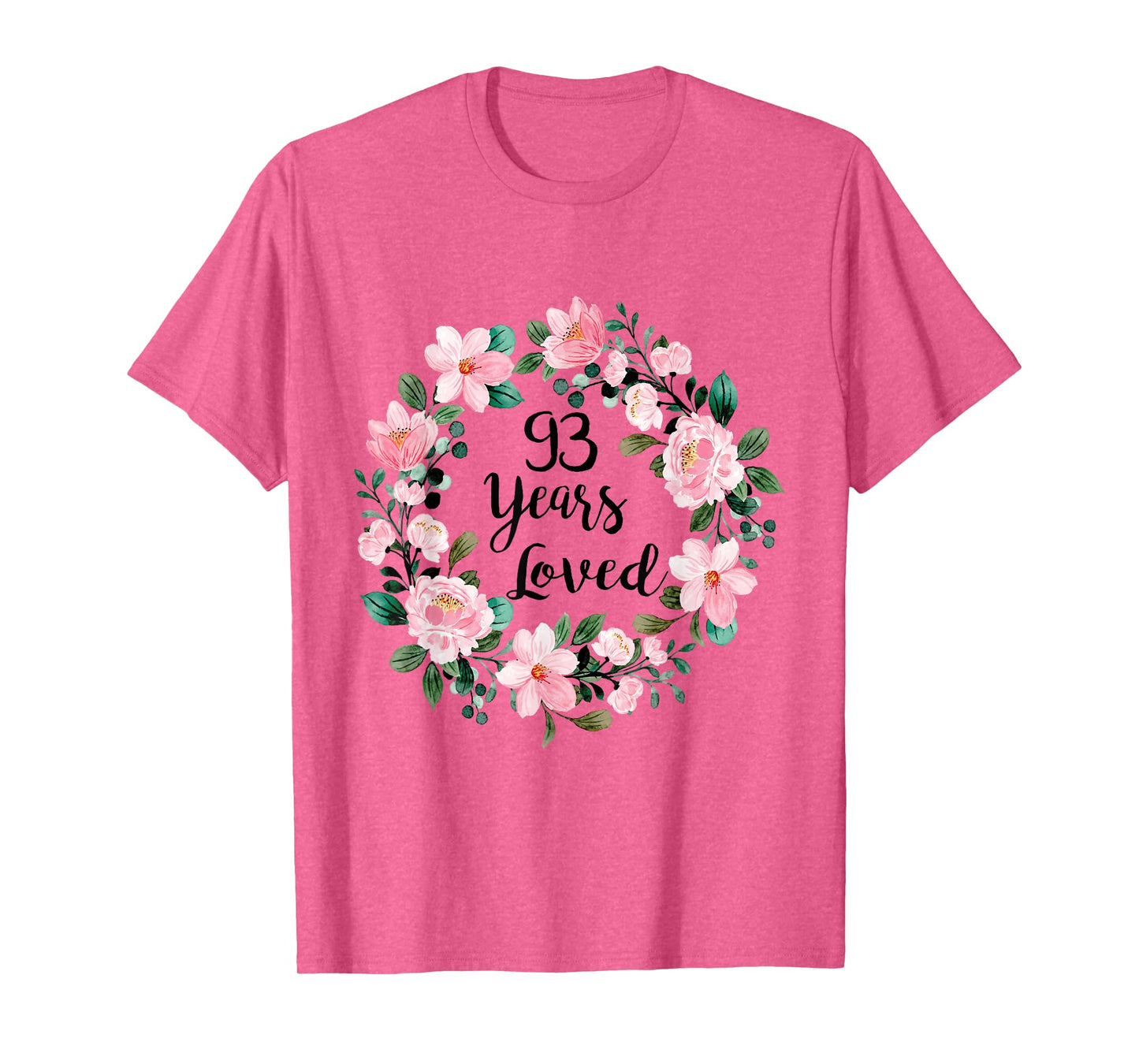93 Years Loved Men Women 93 Years Old Cool 93rd Birthday T-Shirt
