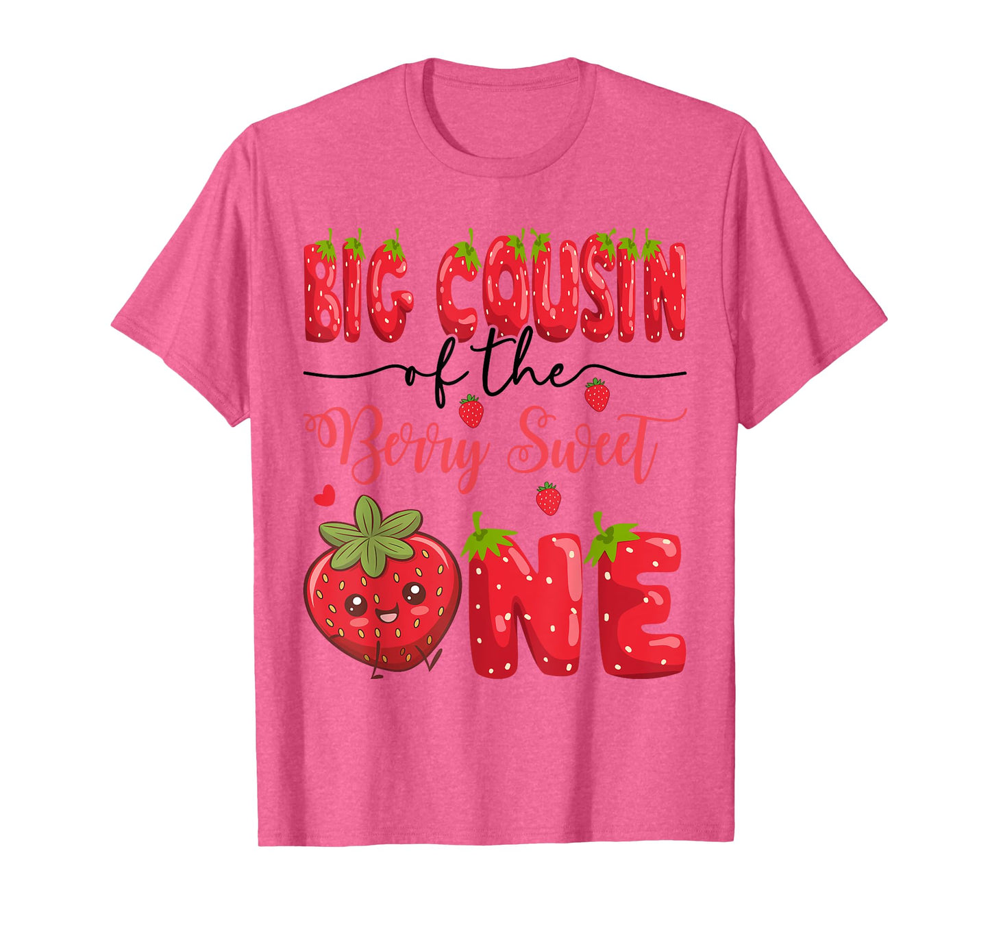 Big Cousin Of The Berry Sweet One Strawberry First Birthday T-Shirt