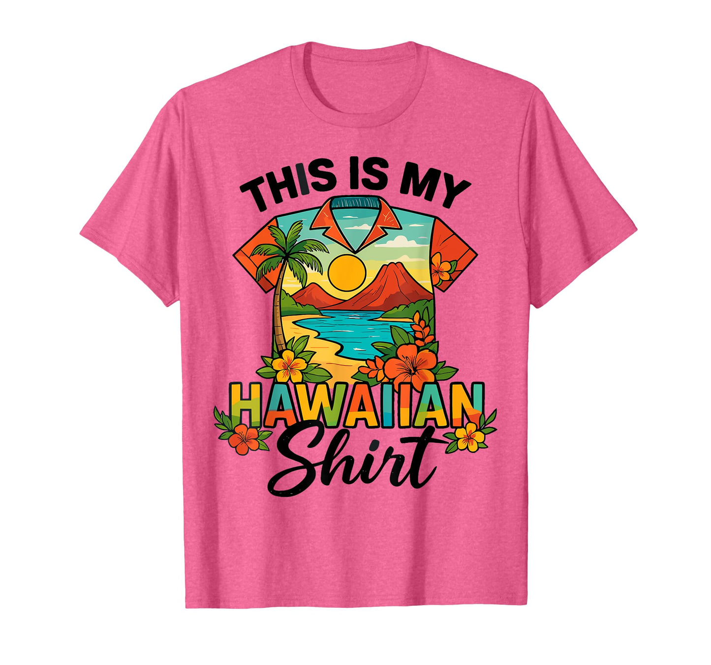 Tropical Luau Costume Party Hawaii This Is My Hawaiian T-Shirt