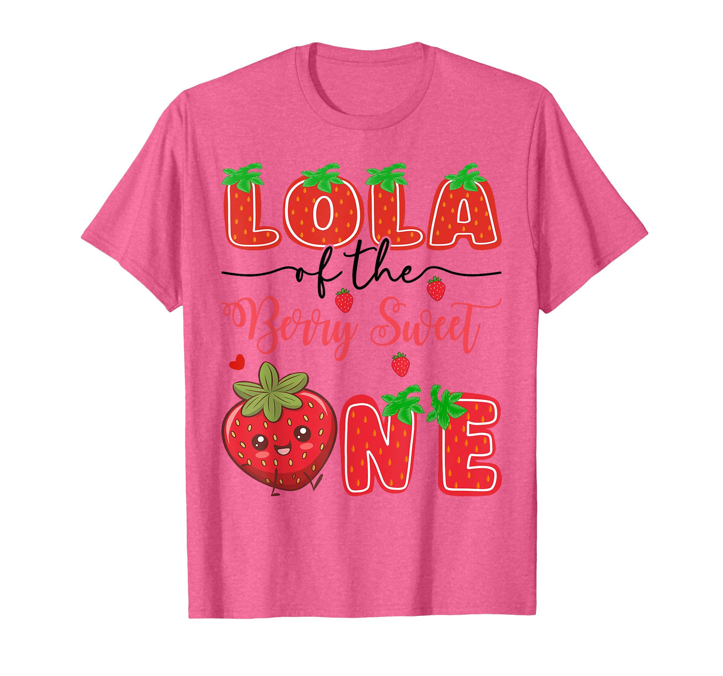 Lola Of The Berry Sweet One Strawberry 1St Birthday T-Shirt