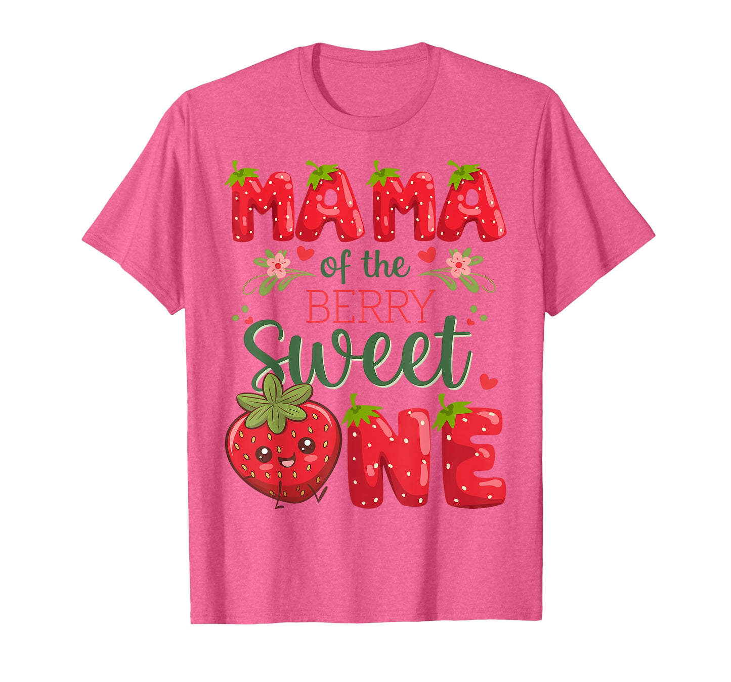 Mama Of The Berry Sweet One 1St Birthday Strawberry T-Shirt