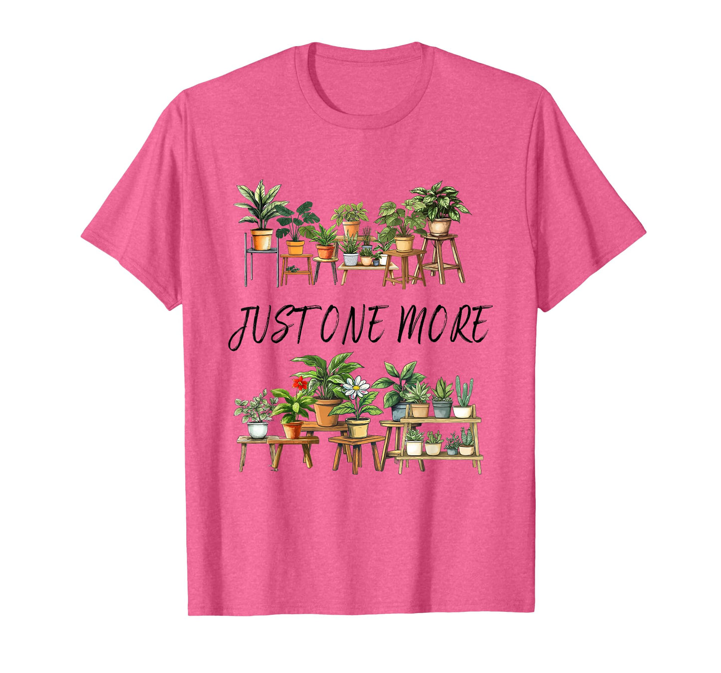 Just One More Plant Funny Gardener Gardening Plant Lover T-Shirt
