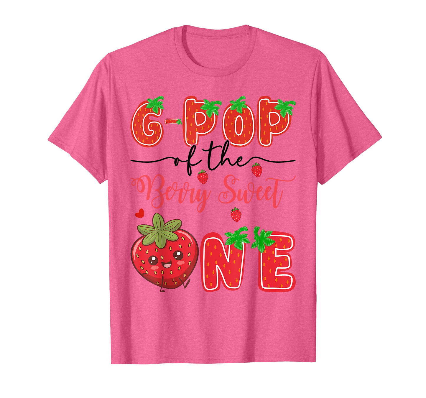 G-Pop Of The Berry Sweet One Strawberry 1St Birthday T-Shirt