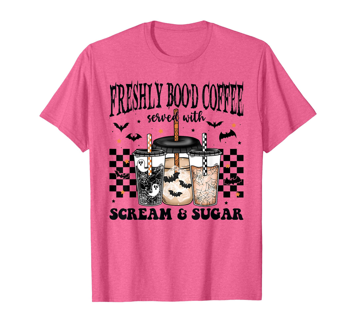 Halloween Freshly Boo'd Coffee Served With Scream & Sugar T-Shirt