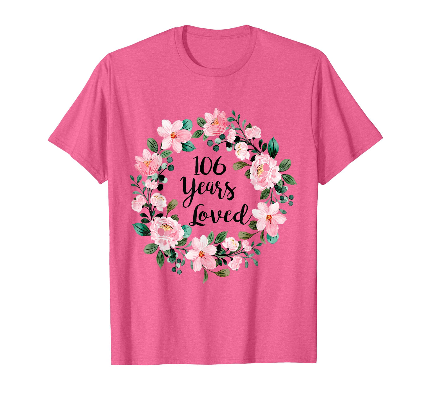106 Years Loved Men Women 106 Years Old Cool 106th Birthday T-Shirt