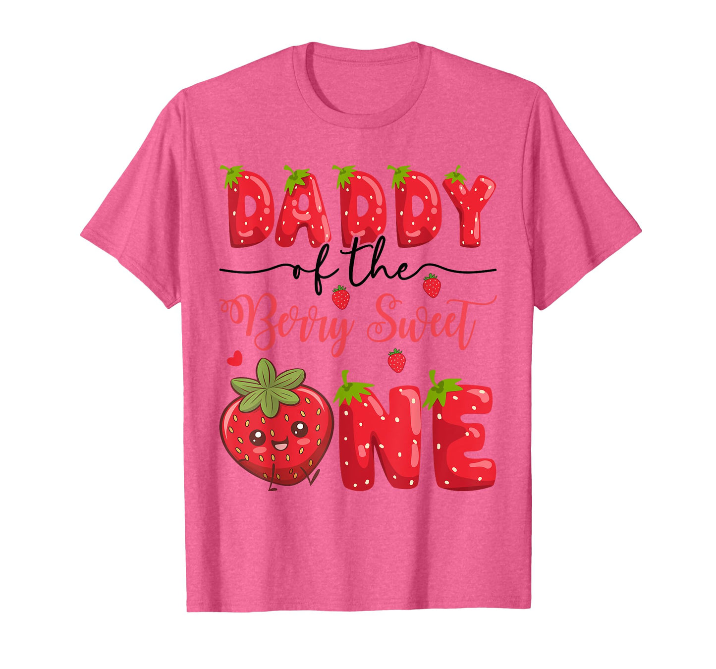 Daddy Of The Berry Sweet One Strawberry First Birthday T-Shirt